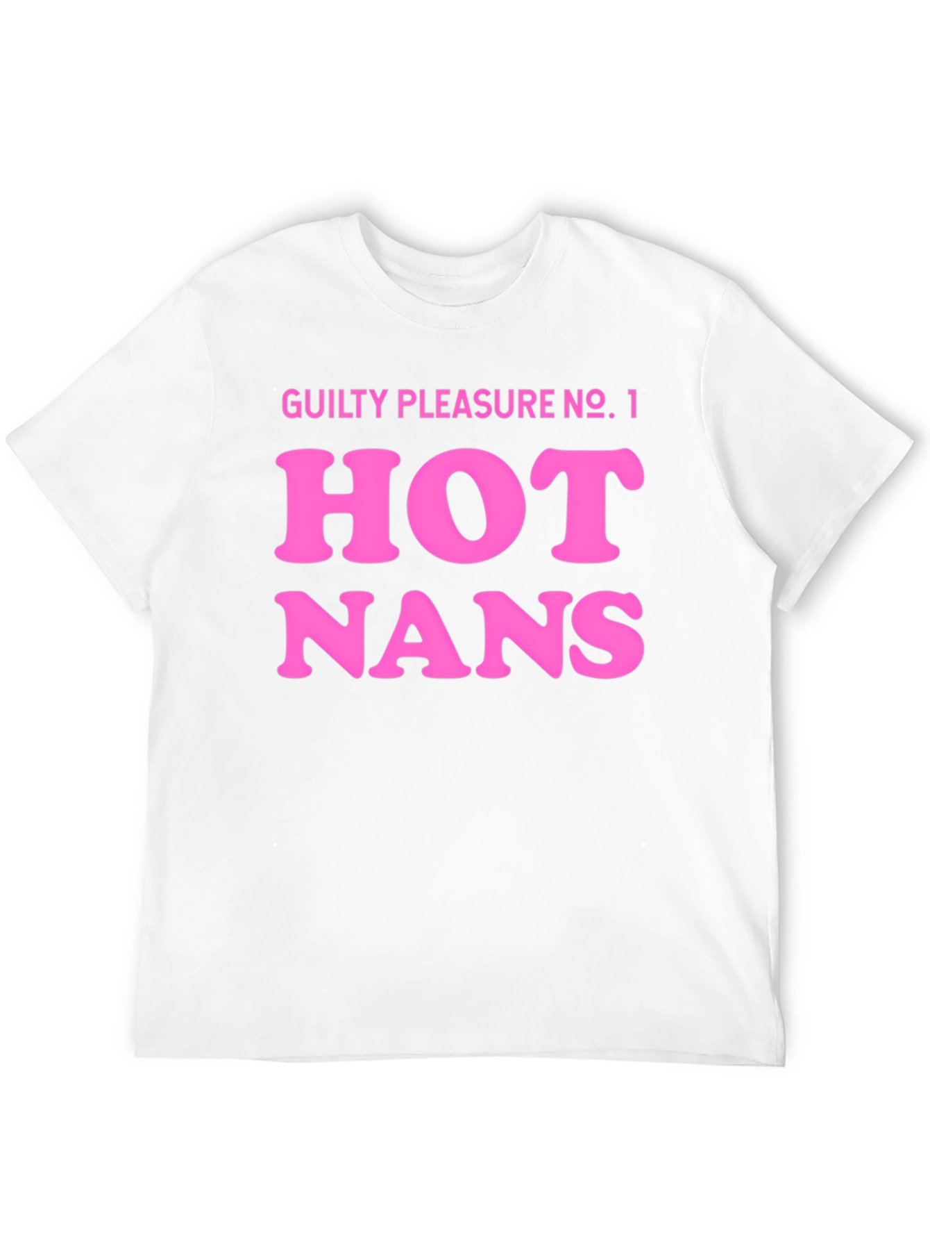 Guilty Pleasure Hot Nans T-Shirt - Black