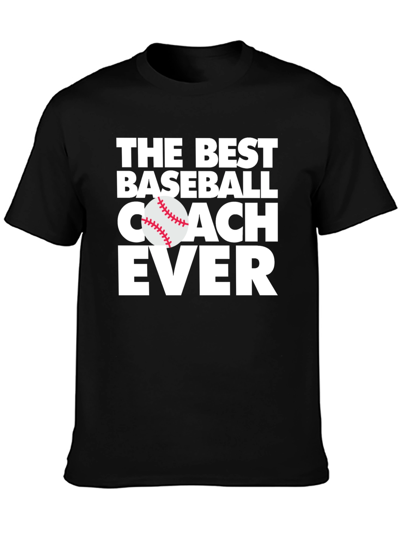 Best Baseball Coach Ever T-Shirt