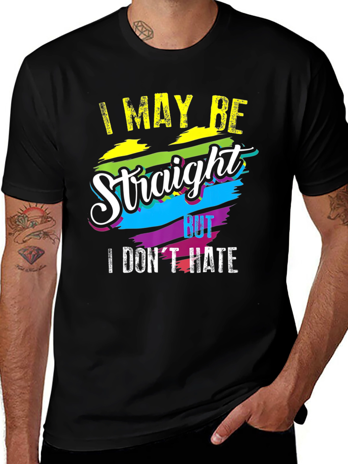 I May Be Straight But I Dont Hate T-Shirt