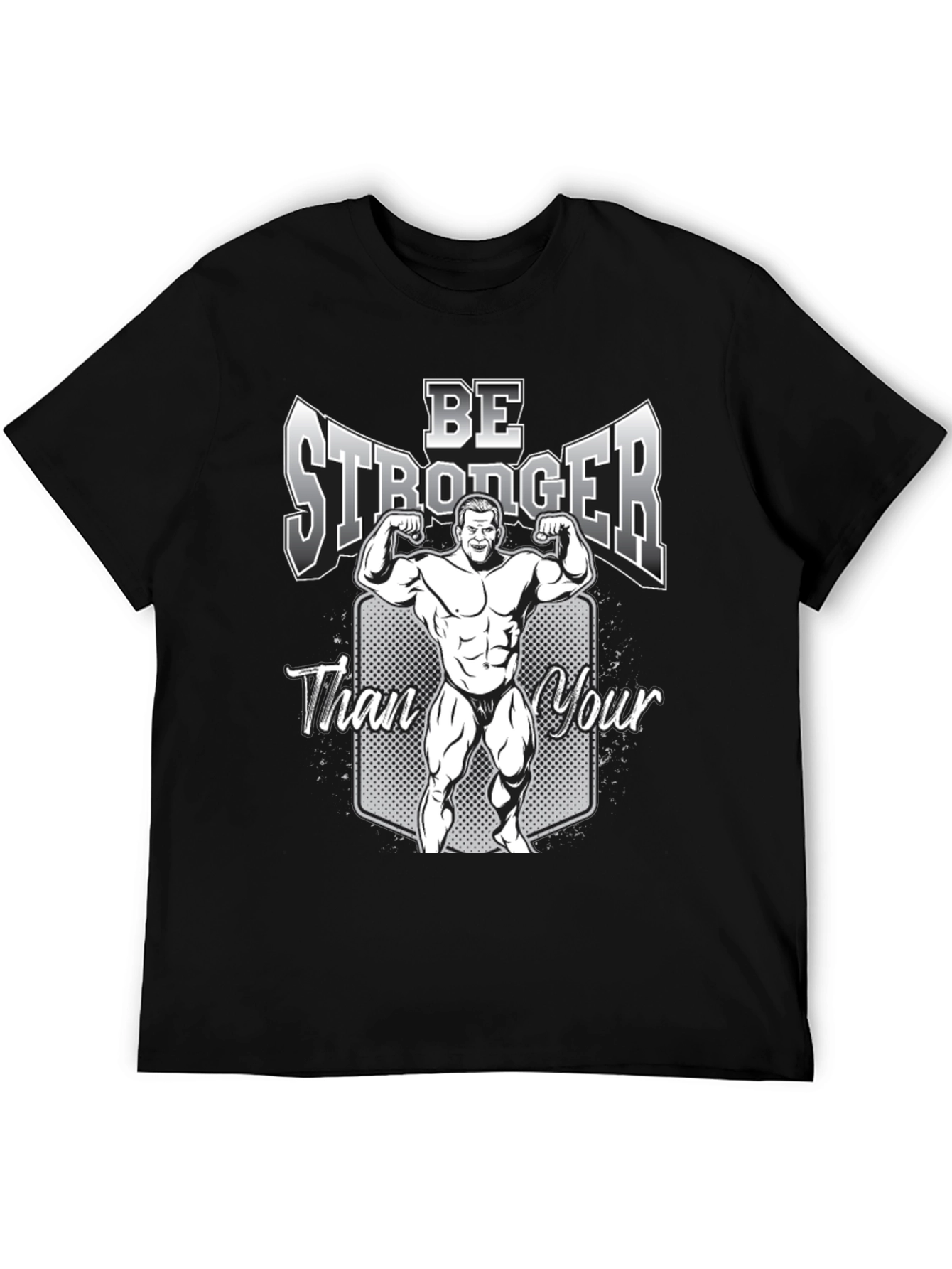 Be Stronger Graphic T-Shirt