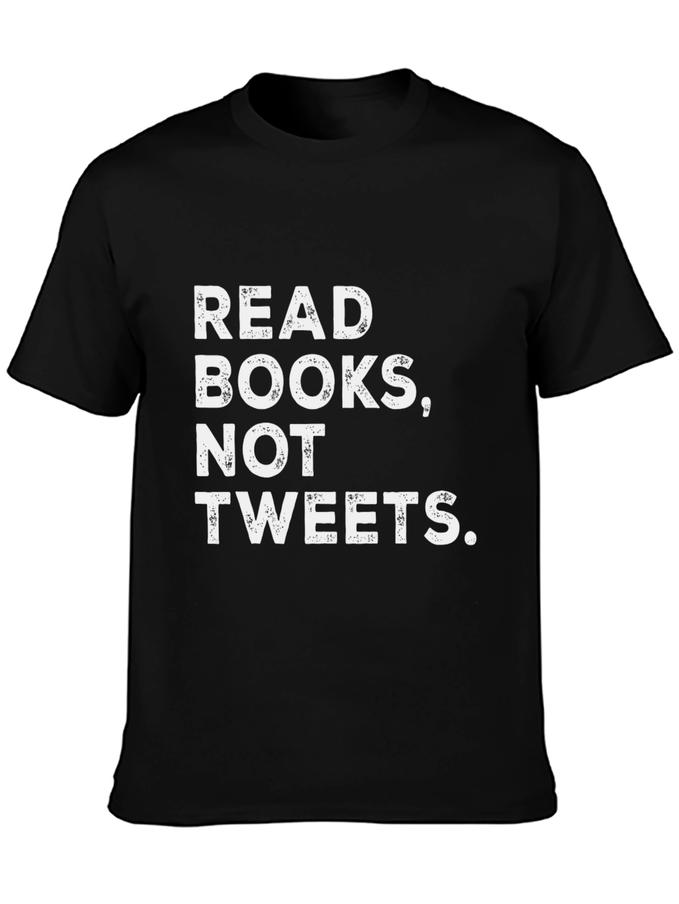 Read Books Not Tweets T-Shirt