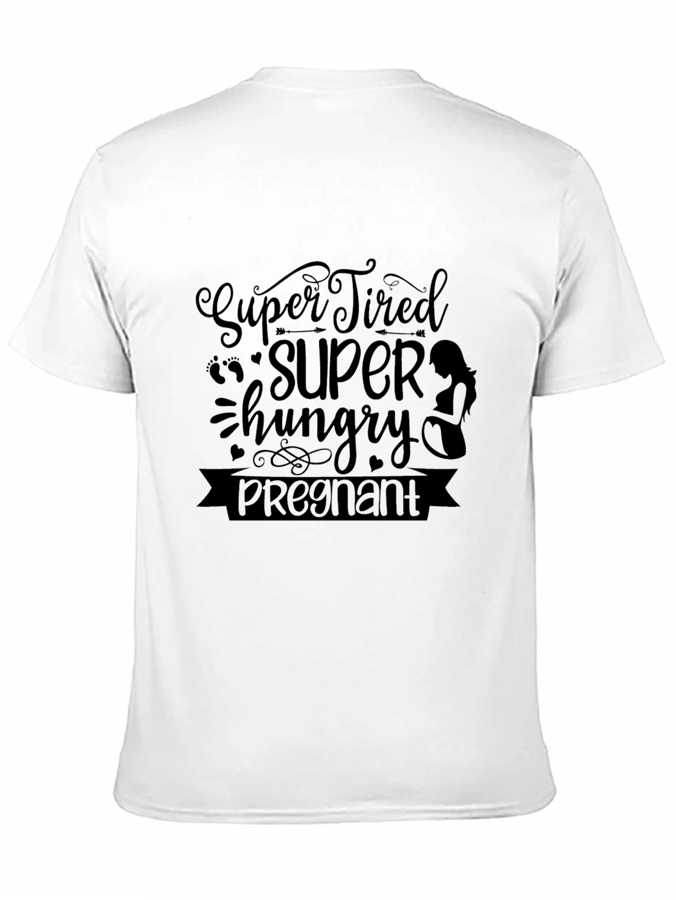 Super Tired Hungry Pregnant Black T-Shirt