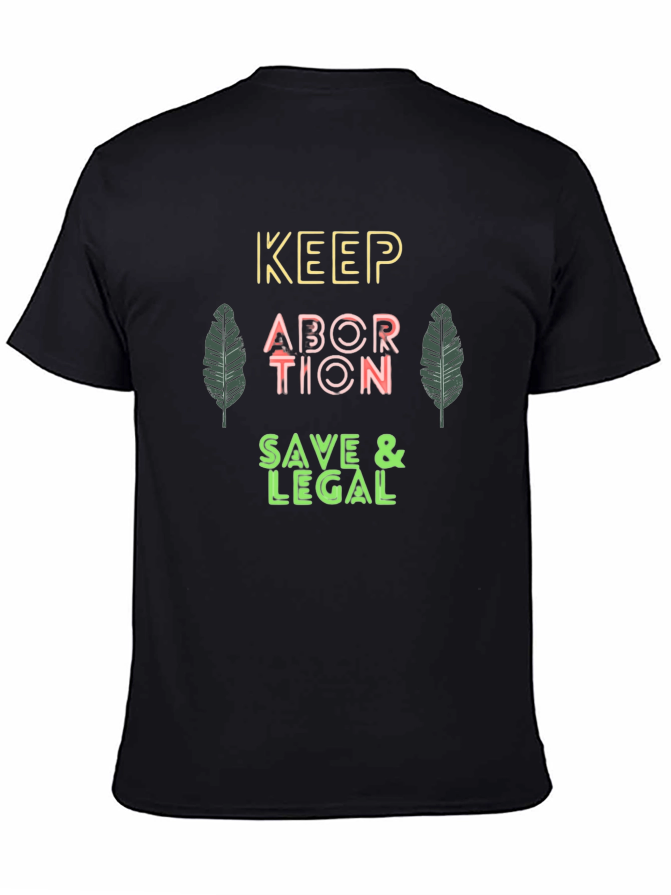 Keep Abortion Safe & Legal Black T-Shirt