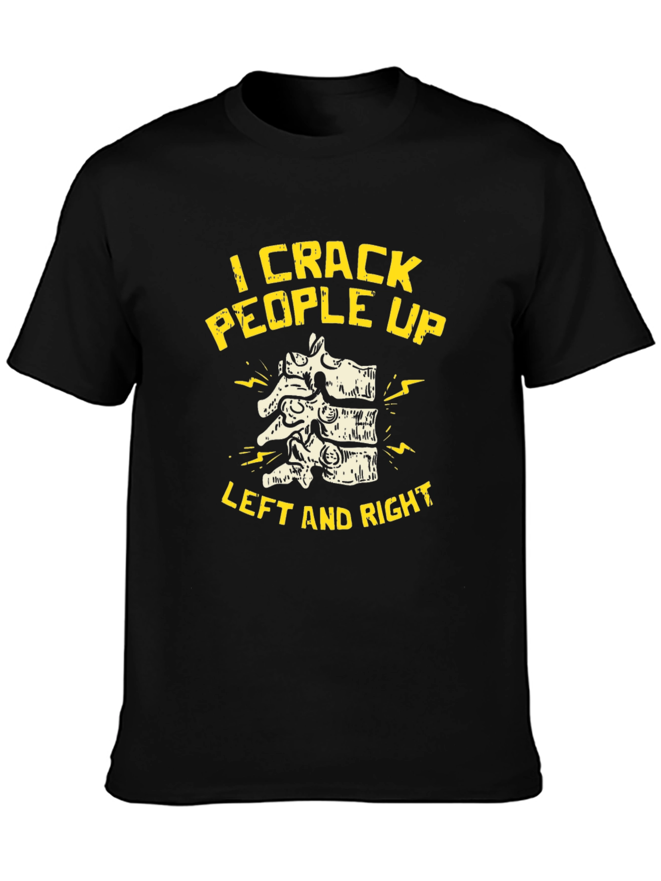 Chiropractor I Crack People Up Black T-Shirt