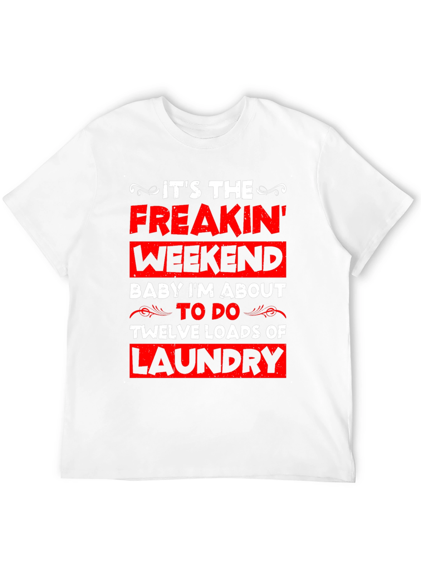 Funny Laundry Weekend Graphic Tee