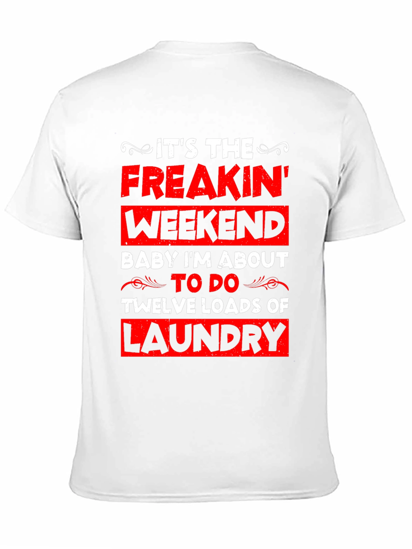 Funny Laundry Weekend Graphic Tee