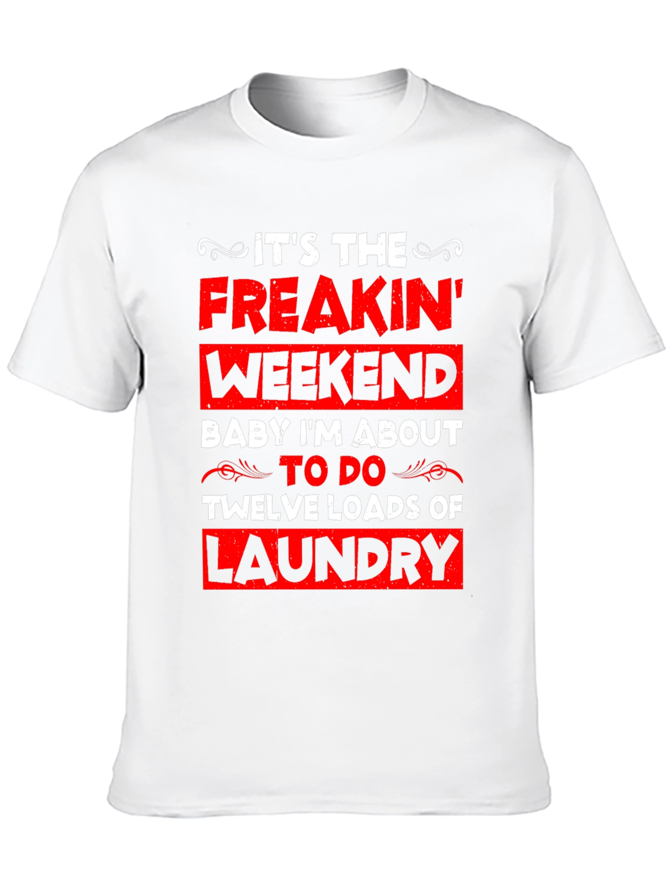Funny Laundry Weekend Graphic Tee