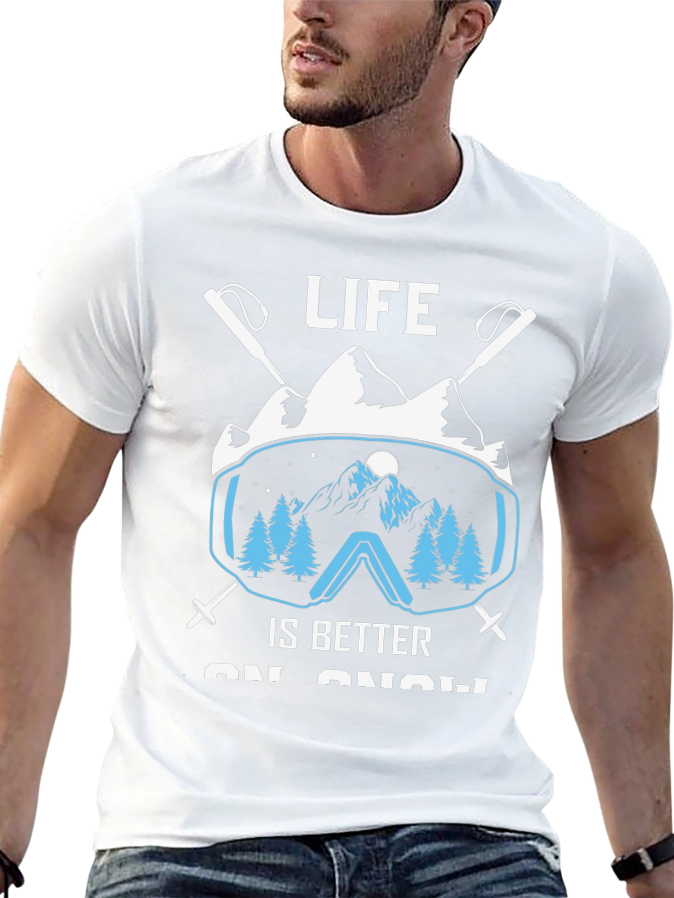 Life Is Better On Snow T-Shirt