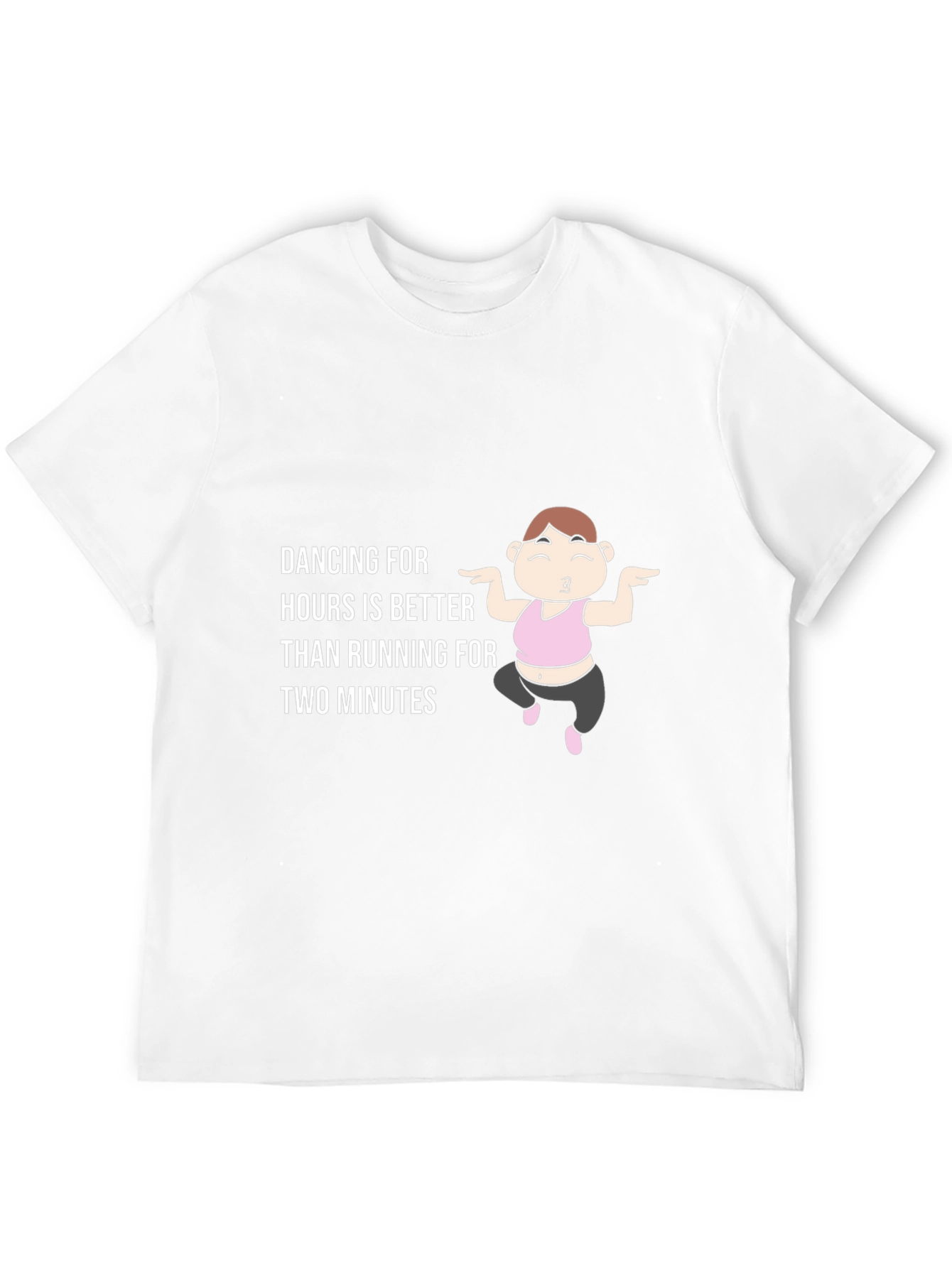 Dancing is Better T-Shirt