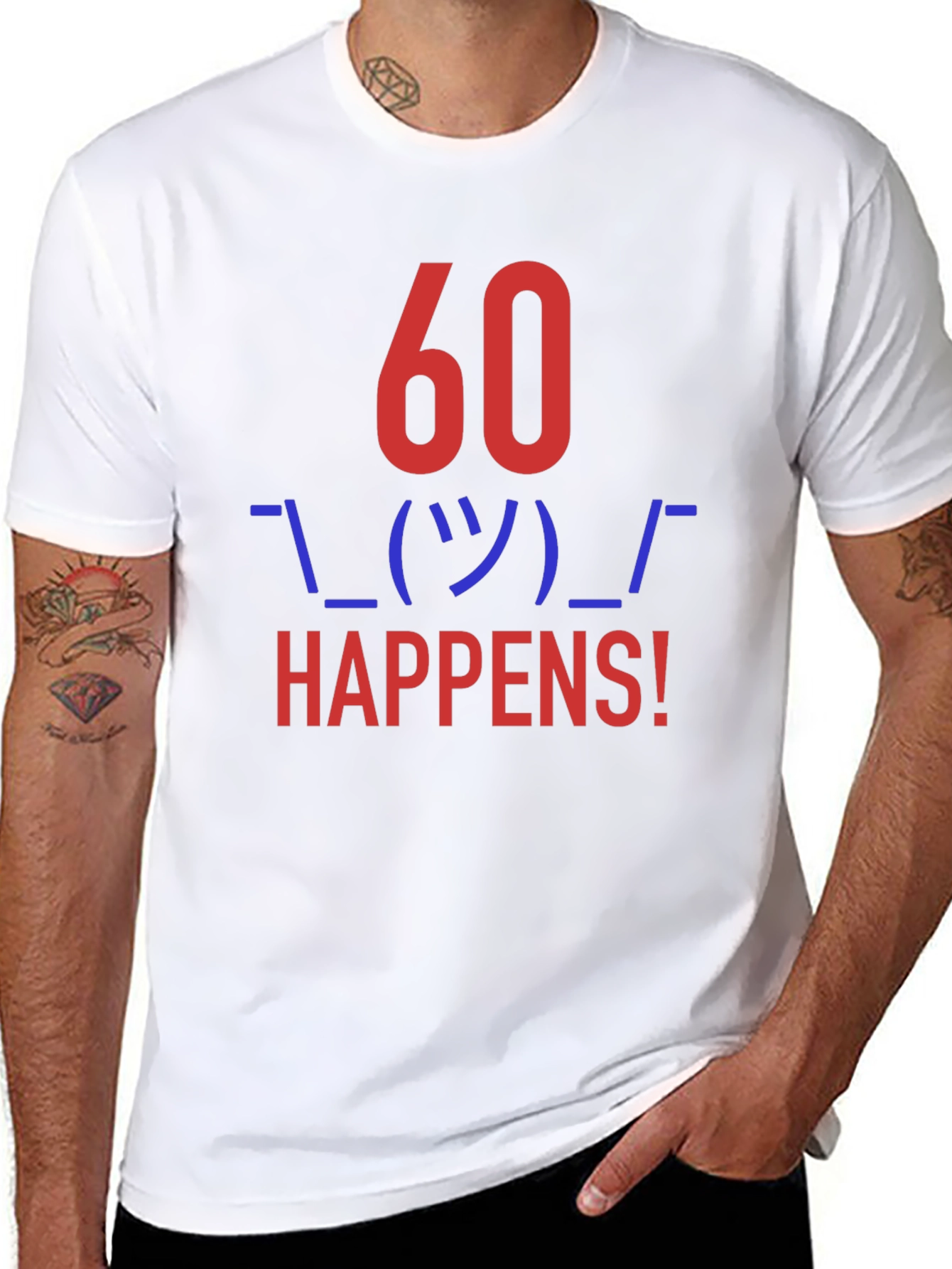 60 Happens! Funny Graphic Tee