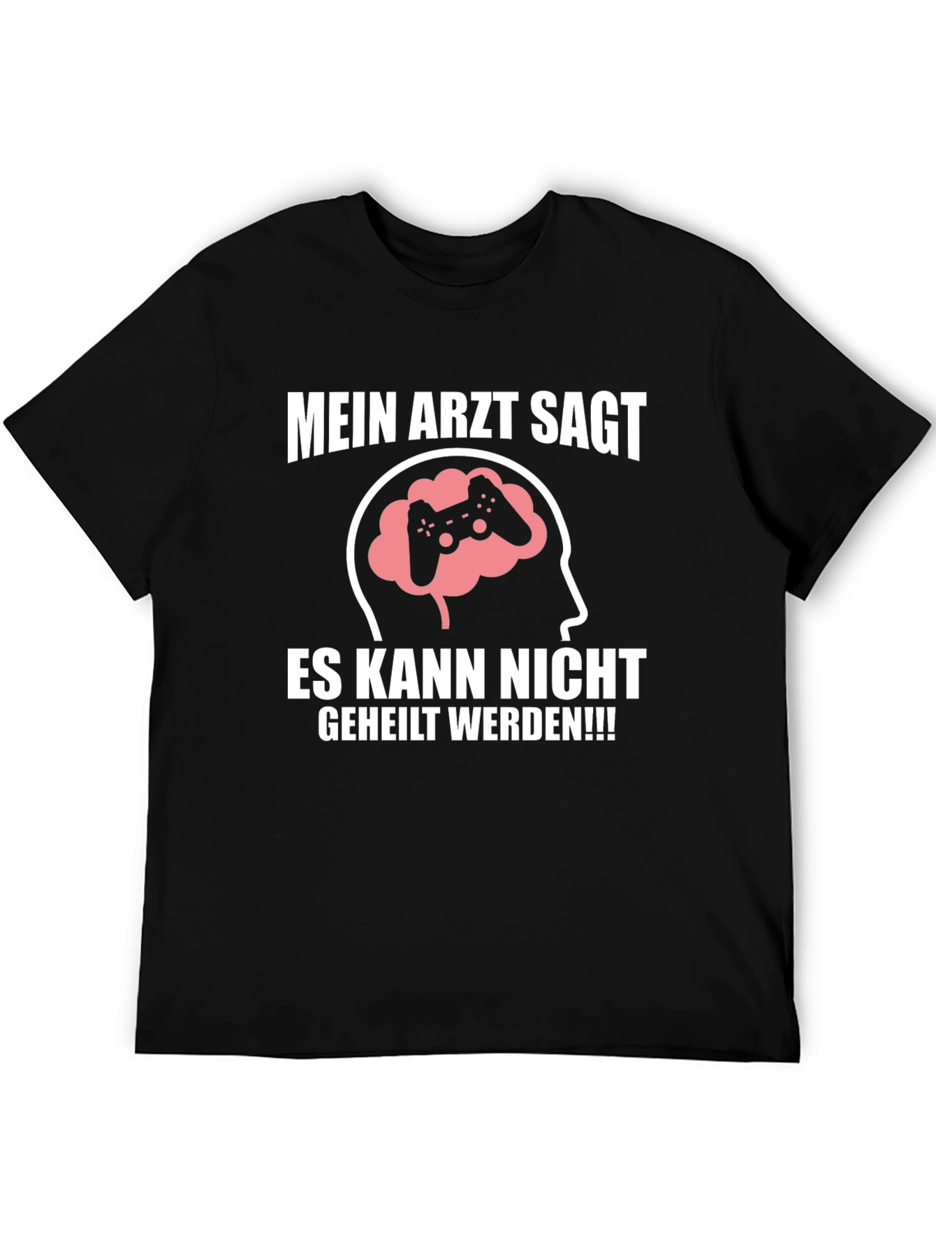 Gamers Remedy T-Shirt: My Doctor Says...