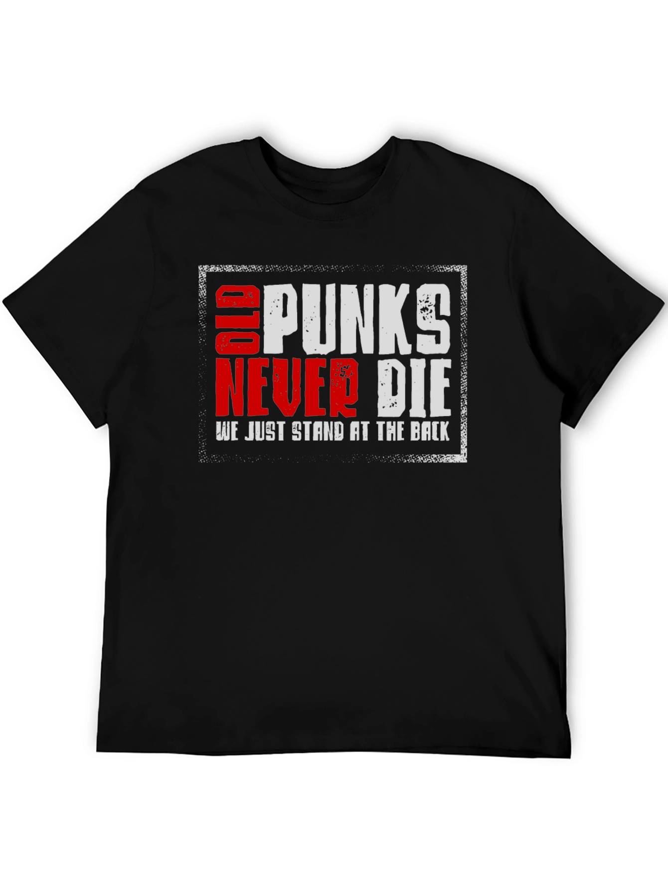 Old Punks Never Die T-Shirt