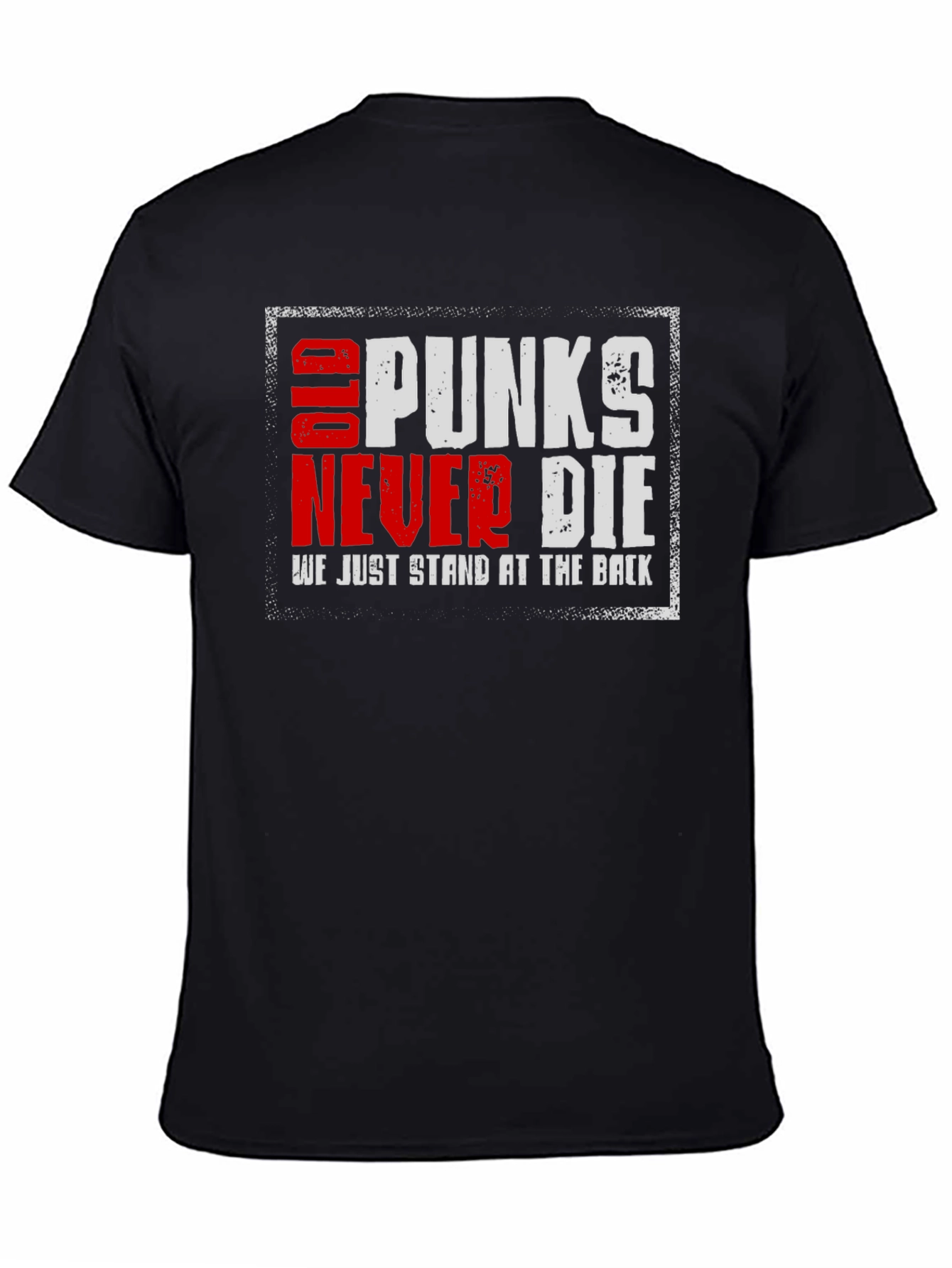 Old Punks Never Die T-Shirt