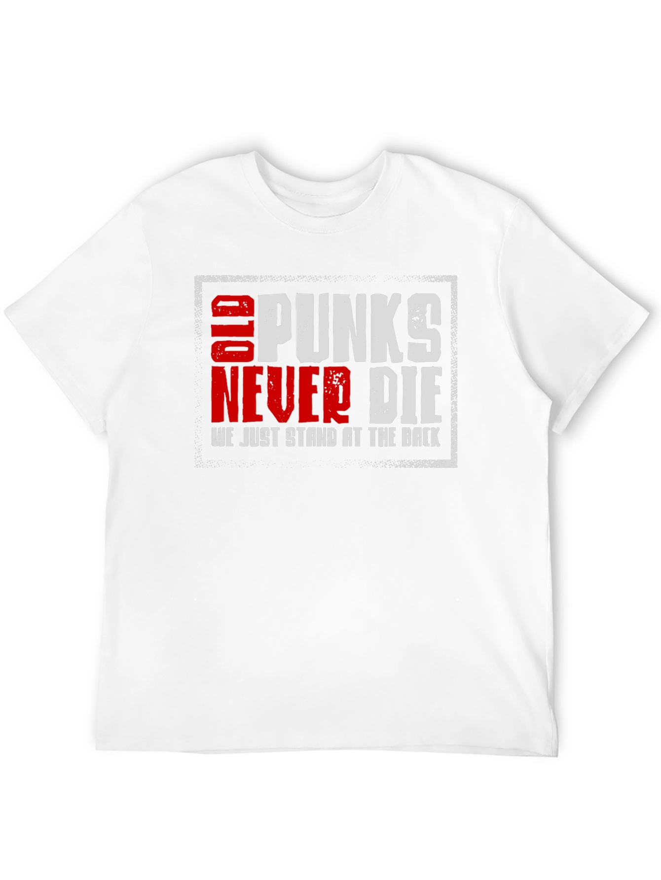 Old Punks Never Die T-Shirt