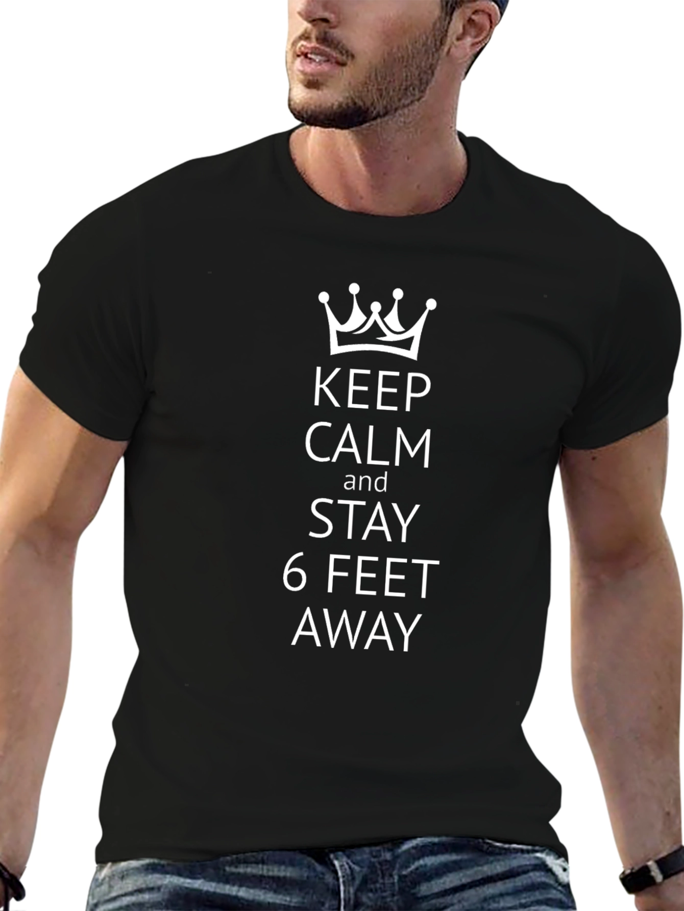 Keep Calm and Stay 6 Feet Away Black T-Shirt