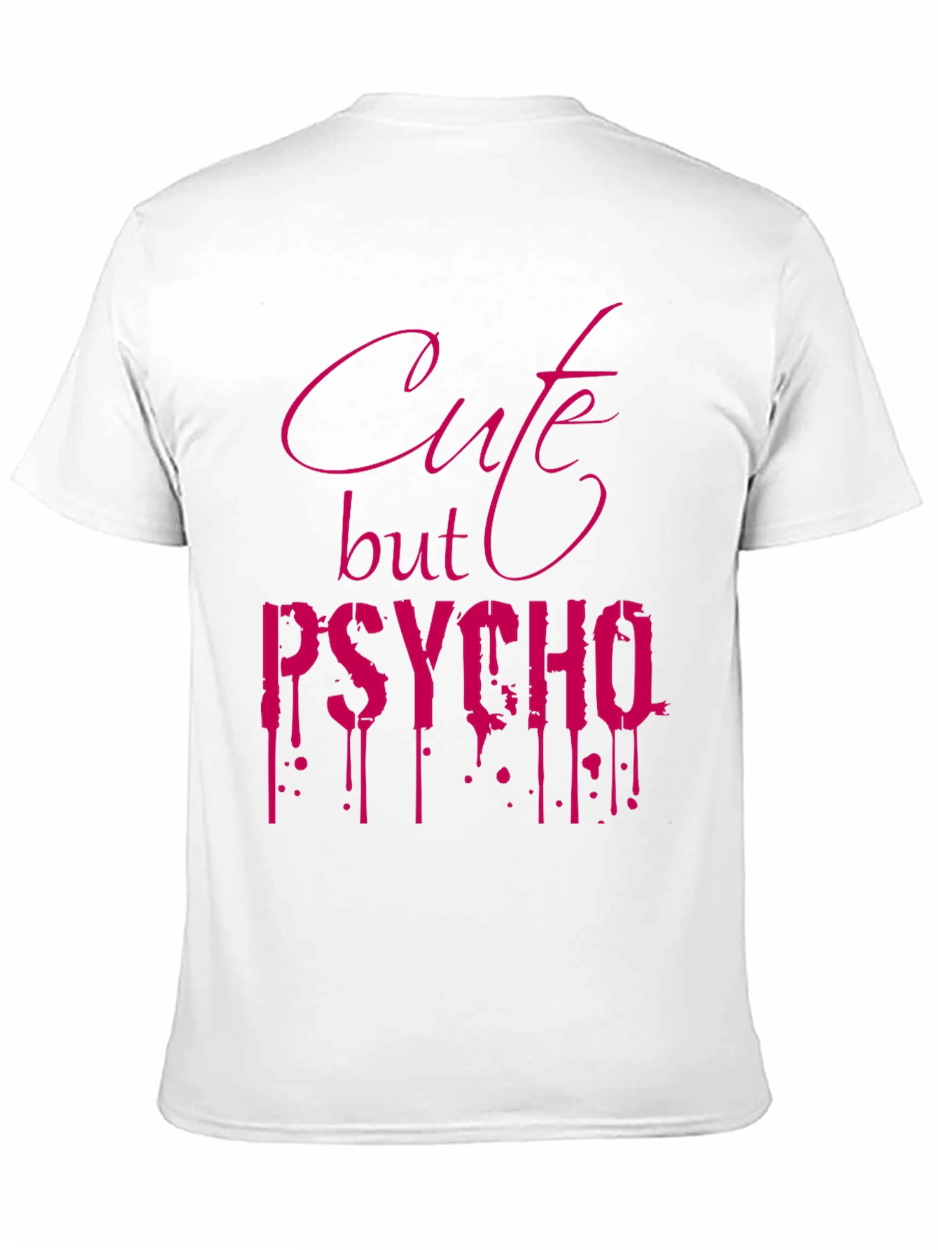 Cute but Psycho Graphic Tee
