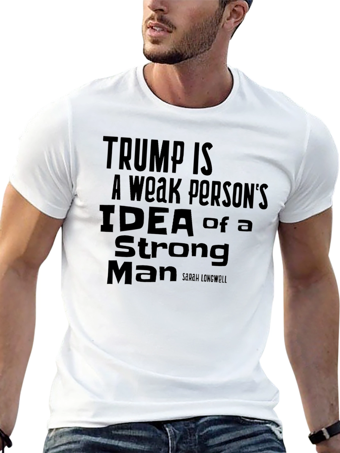 Trump Is a Weak Persons Idea Slogan T-Shirt