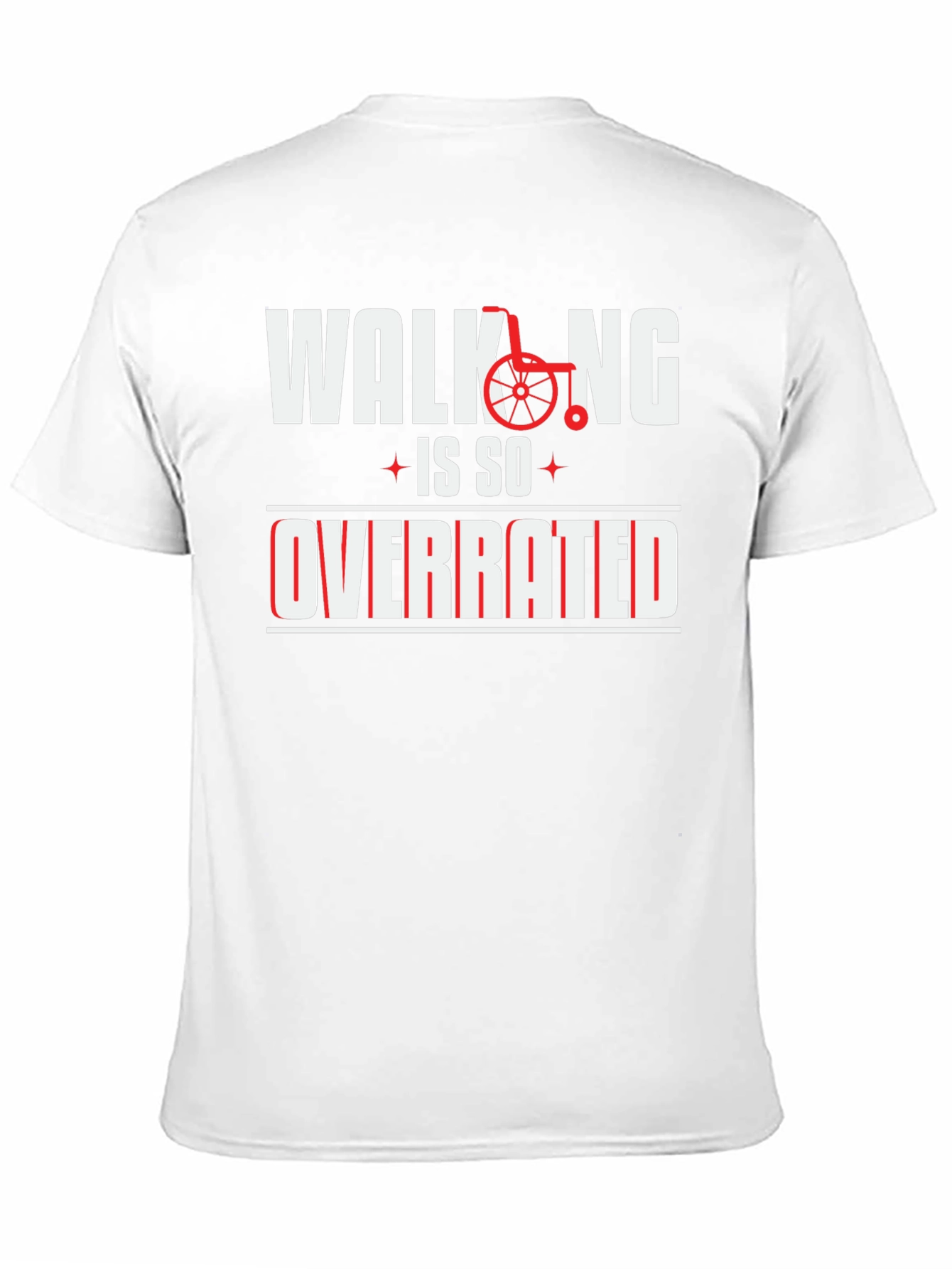 Walking is So Overrated Graphic Tee