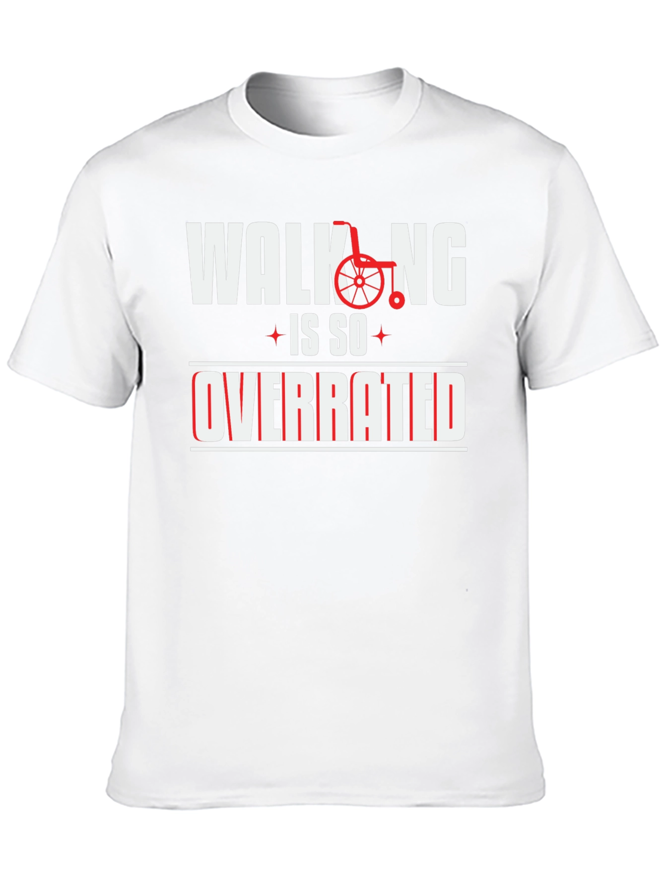 Walking is So Overrated Graphic Tee