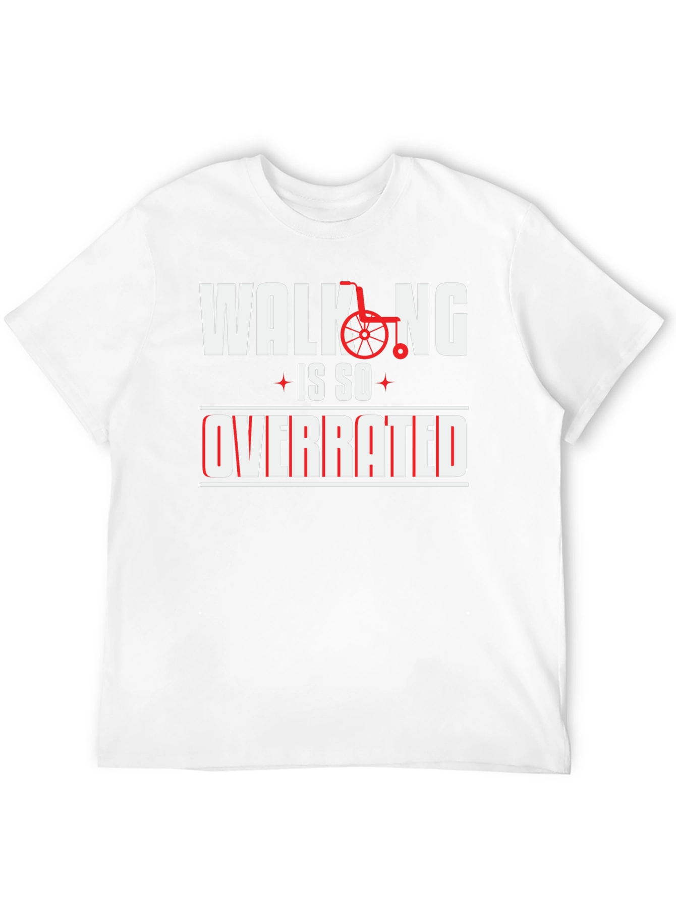 Walking is So Overrated Graphic Tee