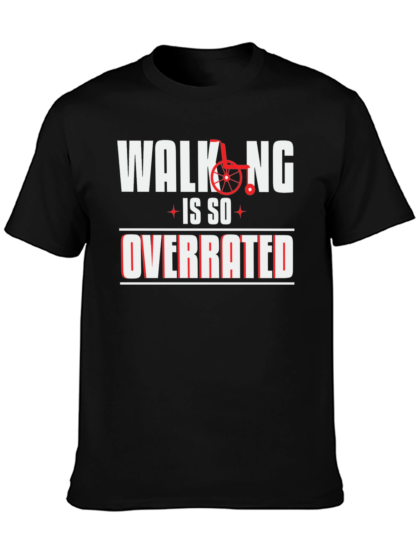 Walking is So Overrated Graphic Tee