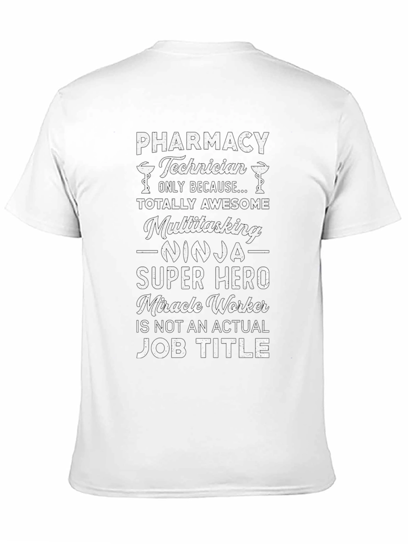 Pharmacy Technician T-Shirt - Awesome Gift