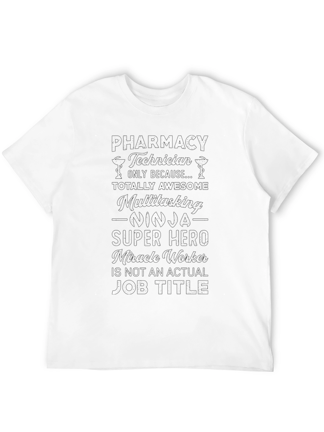 Pharmacy Technician T-Shirt - Awesome Gift