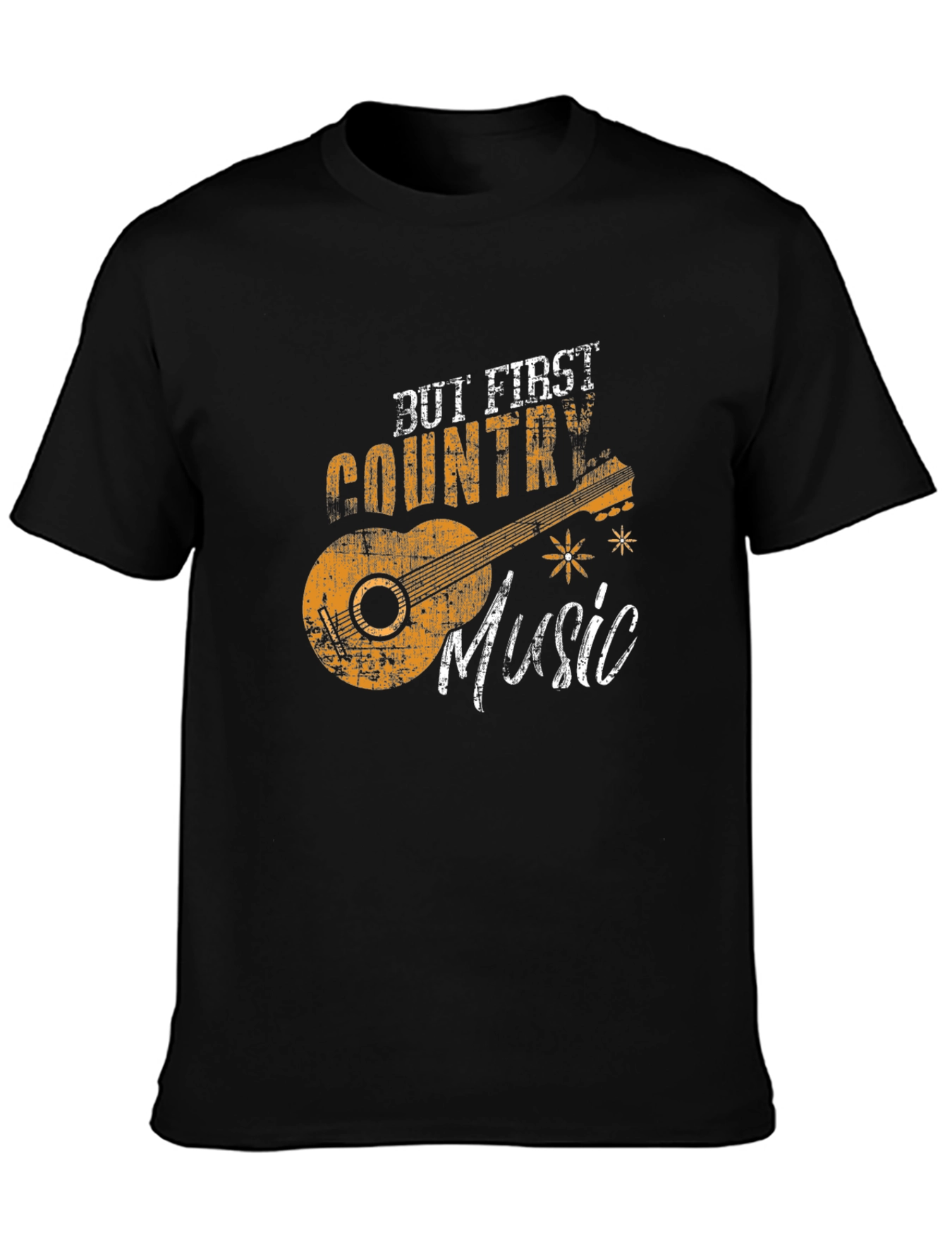 But First Country Music T-Shirt