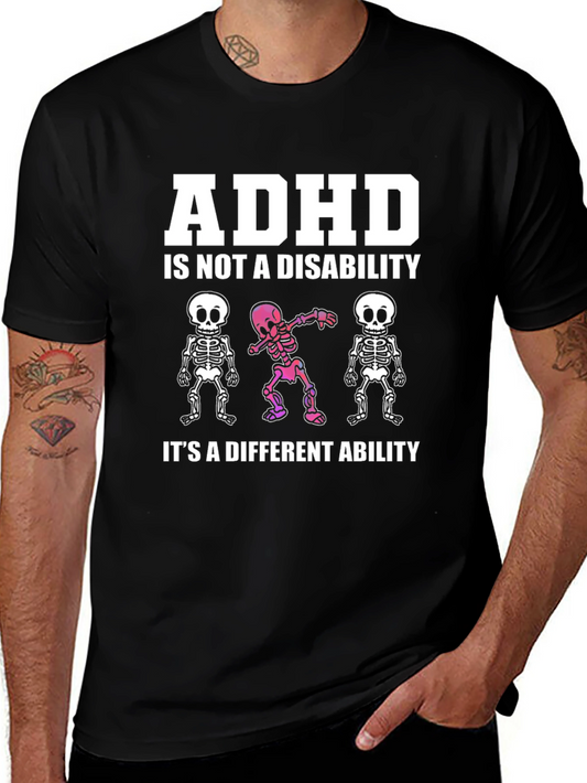 ADHD Is Not A Disability Funny T-Shirt
