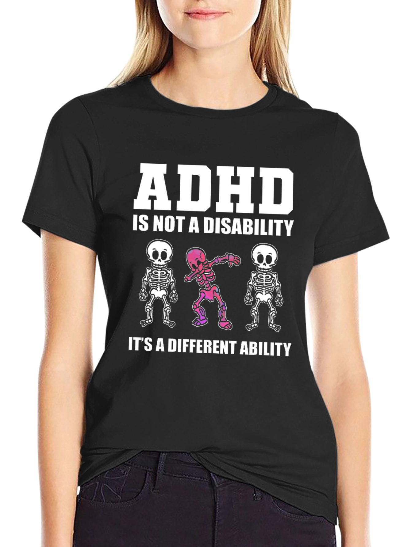 ADHD Is Not A Disability Funny T-Shirt