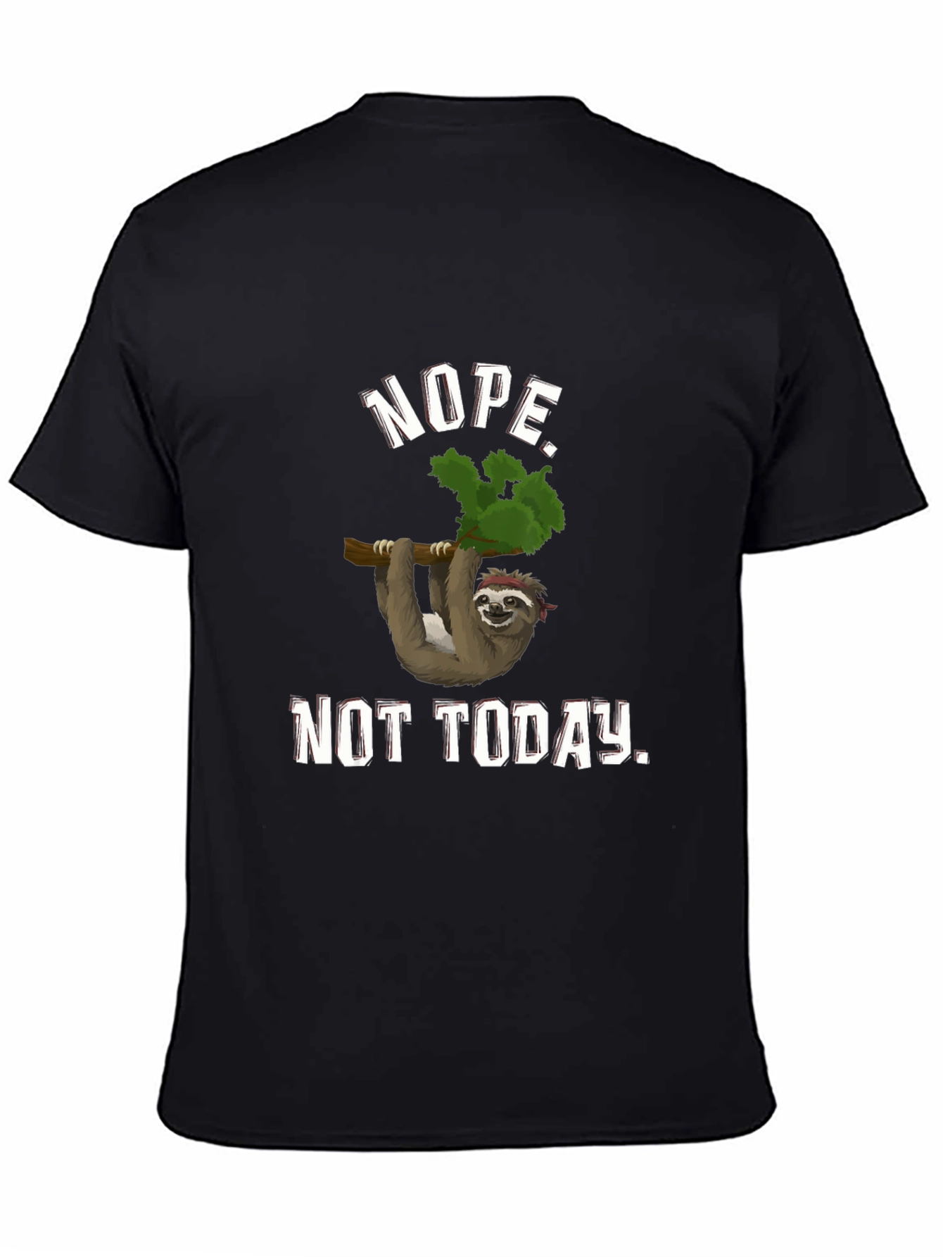Nope Not Today Sloth Graphic Tee