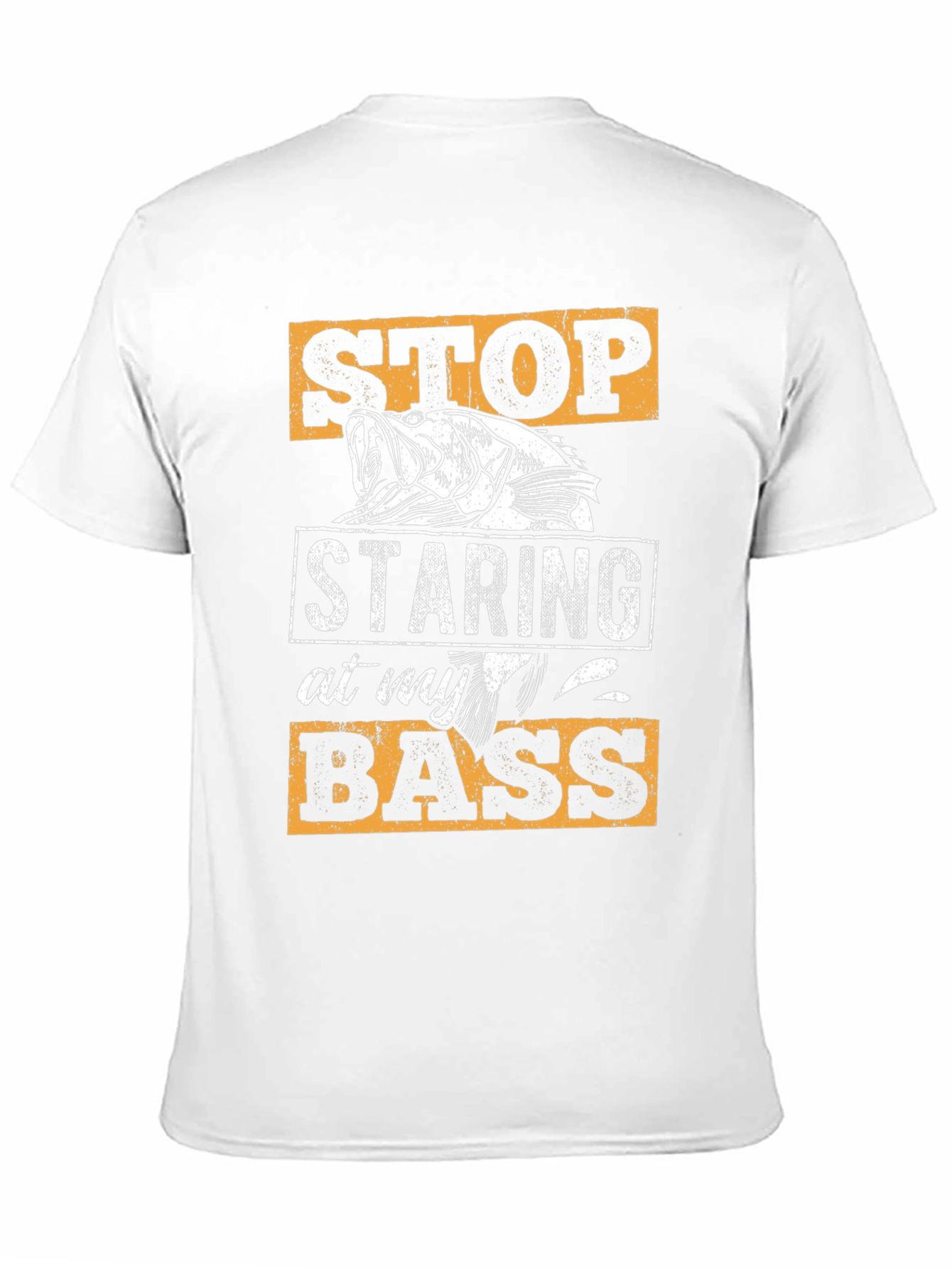 Stop Staring At My Bass Fishing T-Shirt