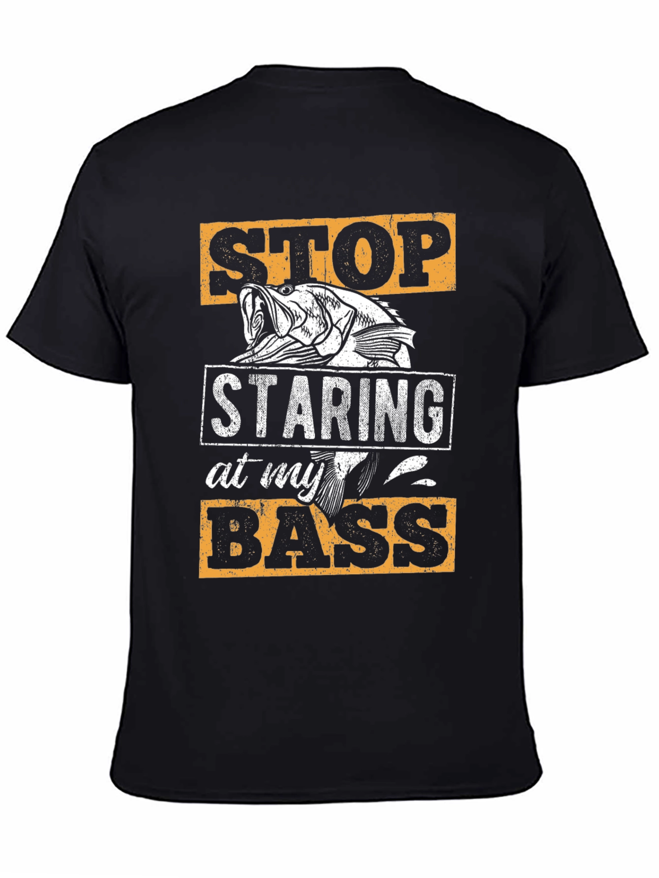 Stop Staring At My Bass Fishing T-Shirt