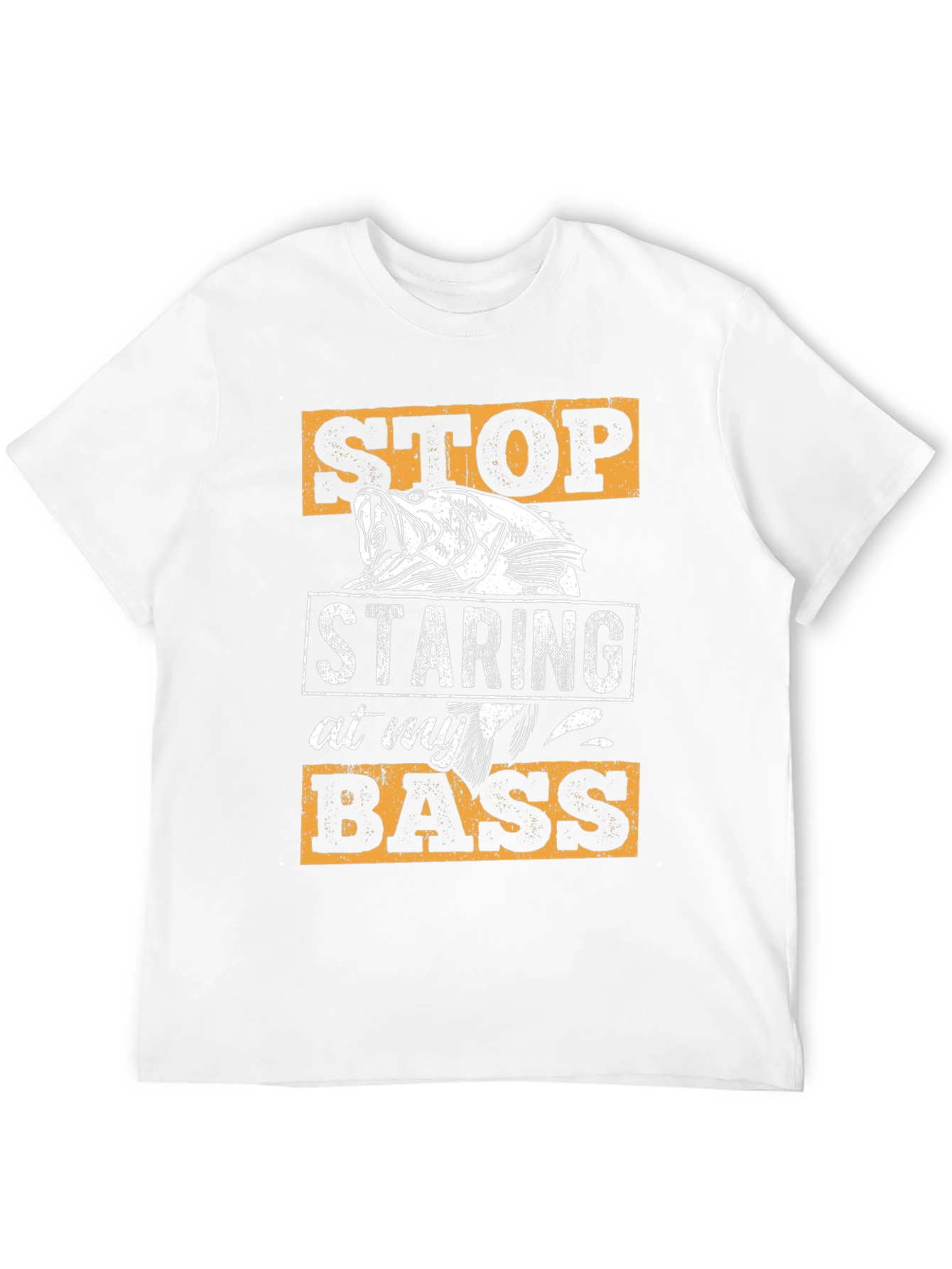 Stop Staring At My Bass Fishing T-Shirt