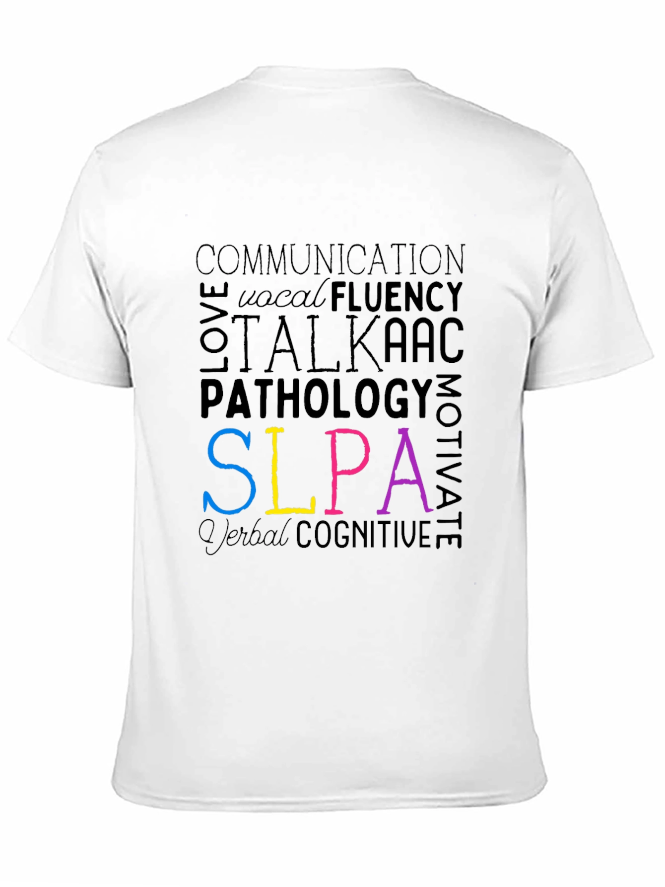 SLPA T-Shirt - Speech Language Pathology Assistant Tee