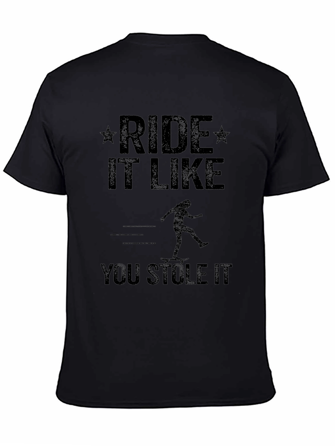 Ride It Like You Stole It Graphic Tee