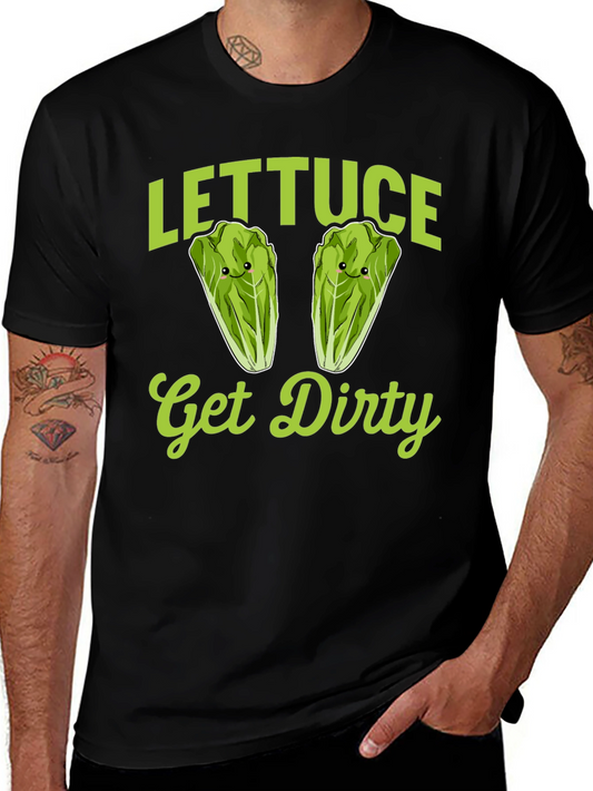 Lettuce Get Dirty T-Shirt - Funny Foodie Tee