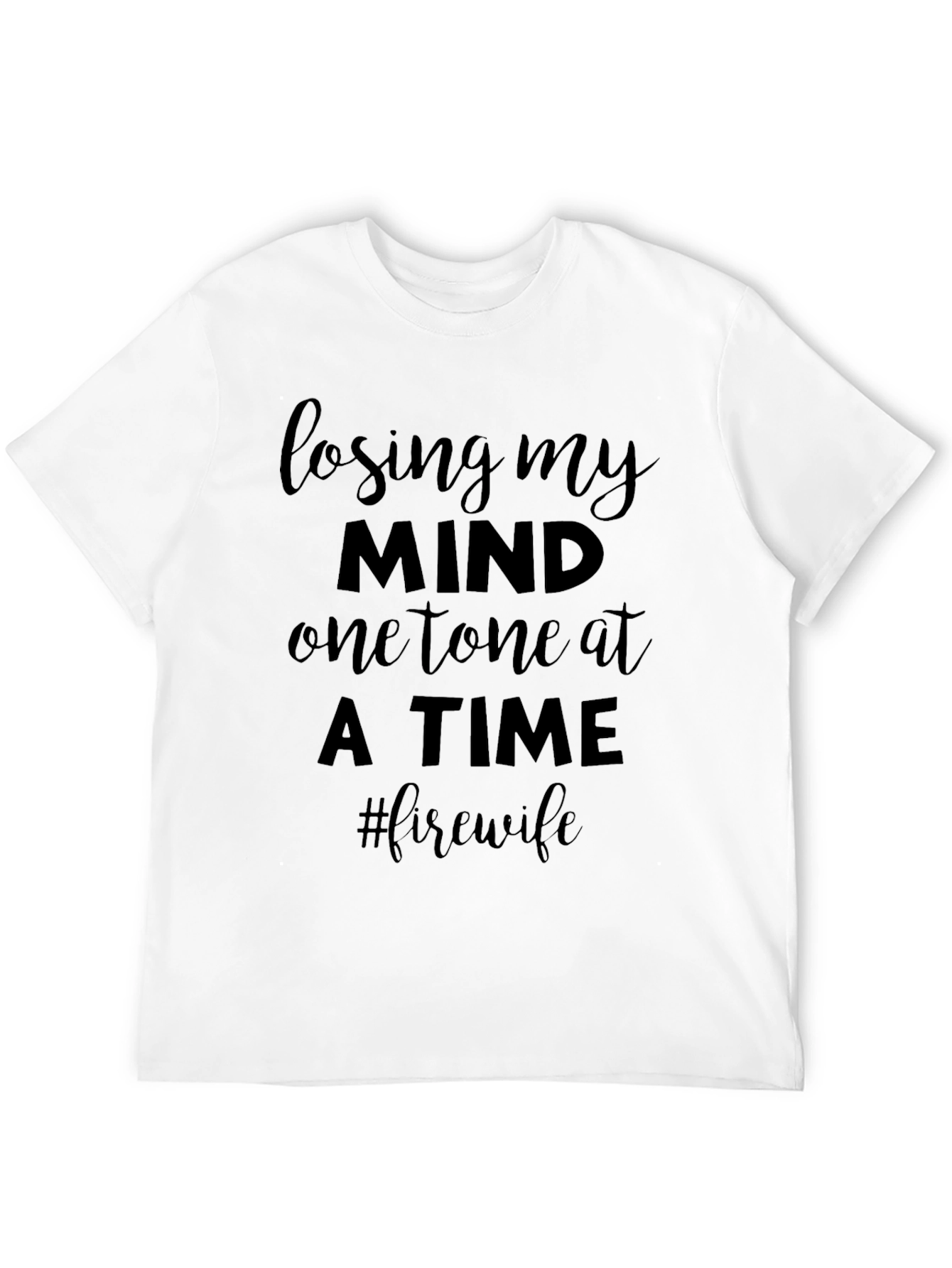 Losing My Mind Firewife Graphic Tee