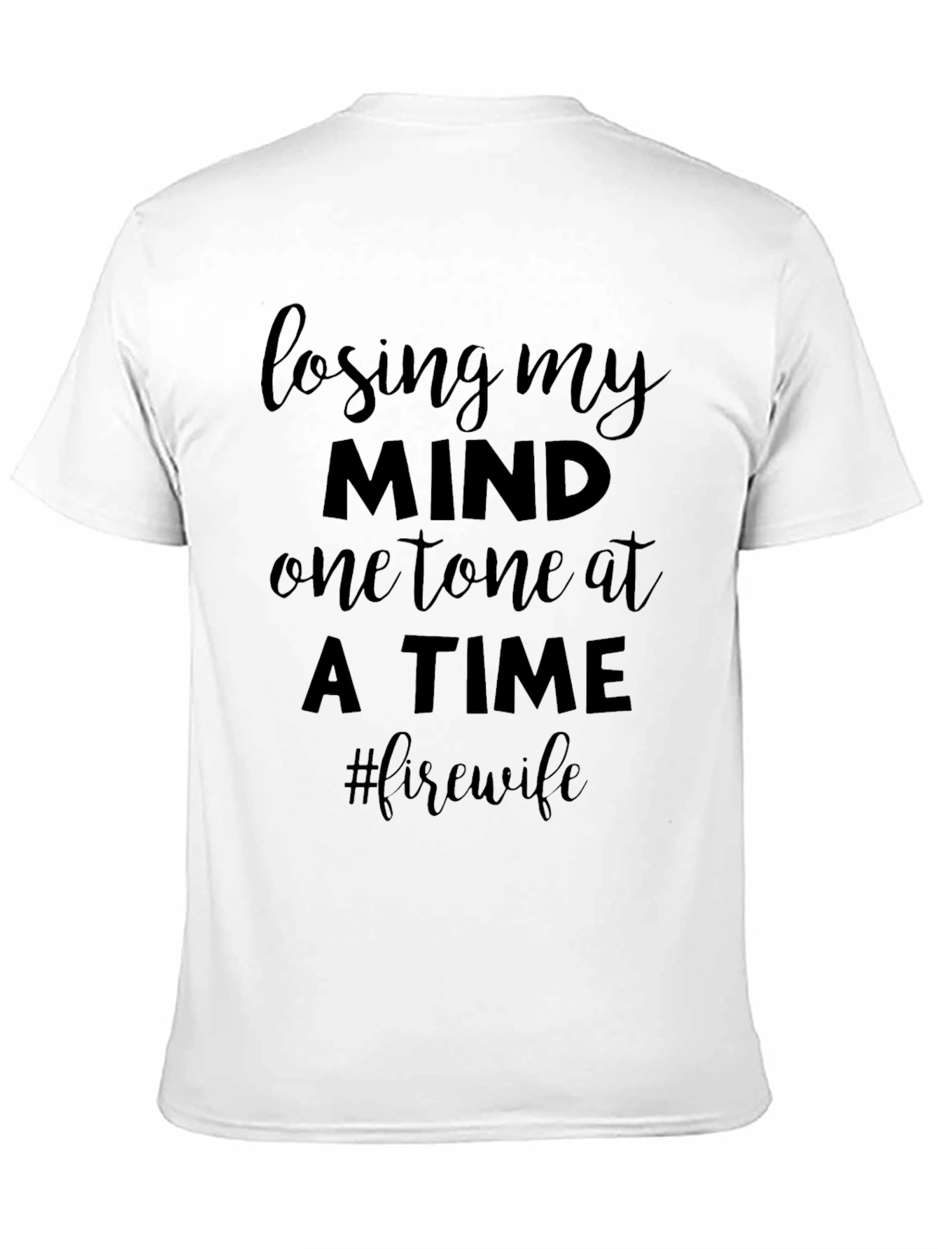 Losing My Mind Firewife Graphic Tee