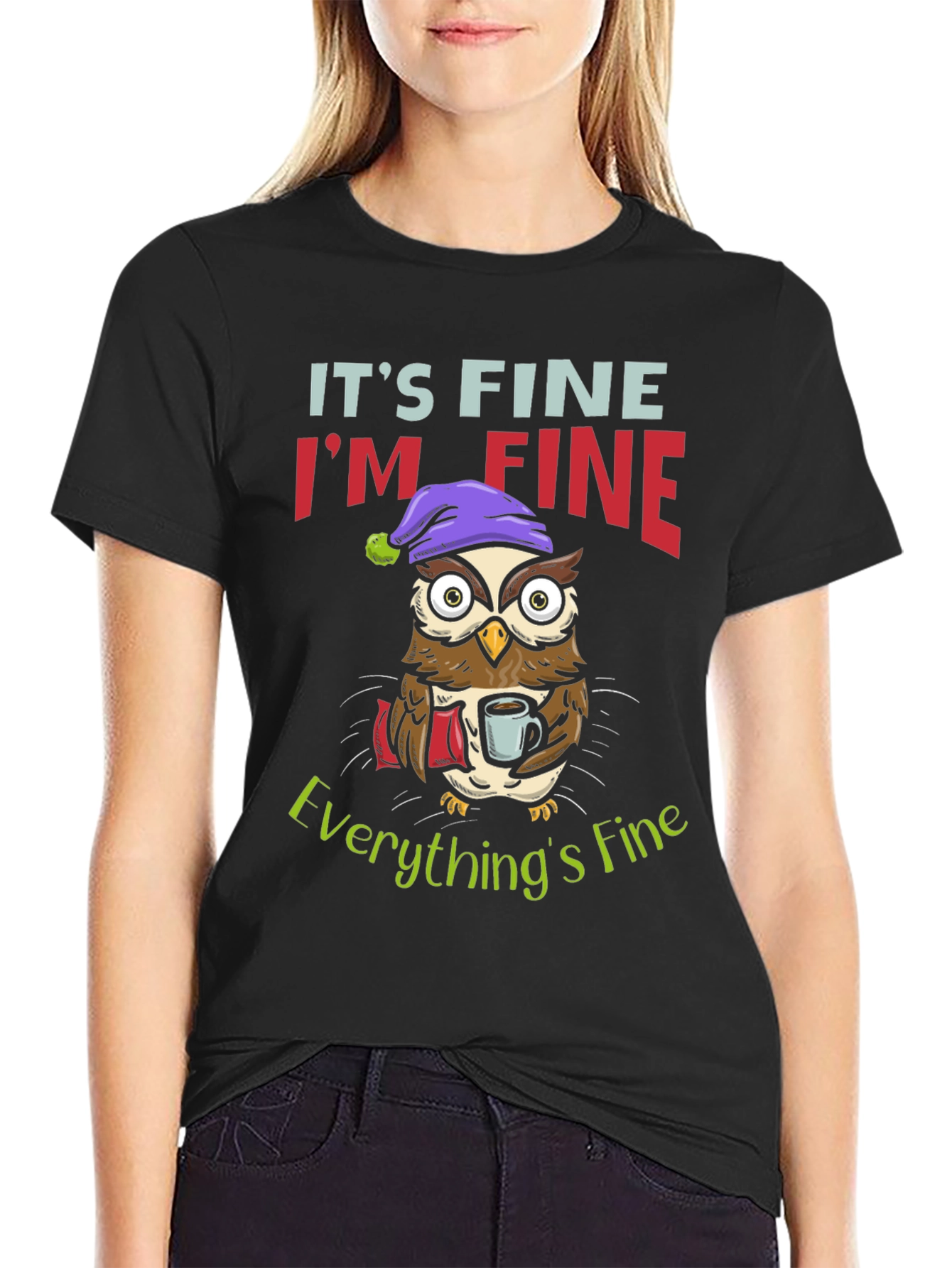 Its Fine Im Fine Owl Graphic T-Shirt