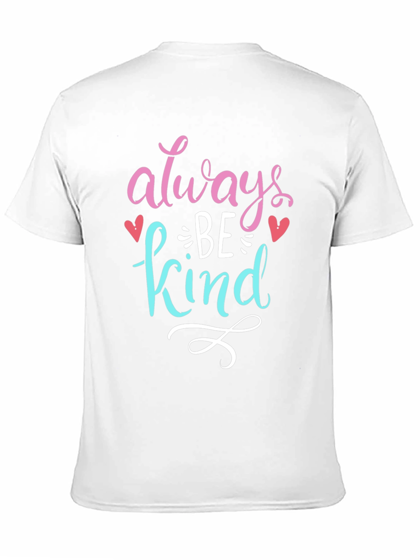 Always Be Kind Graphic T-Shirt - Positive Message