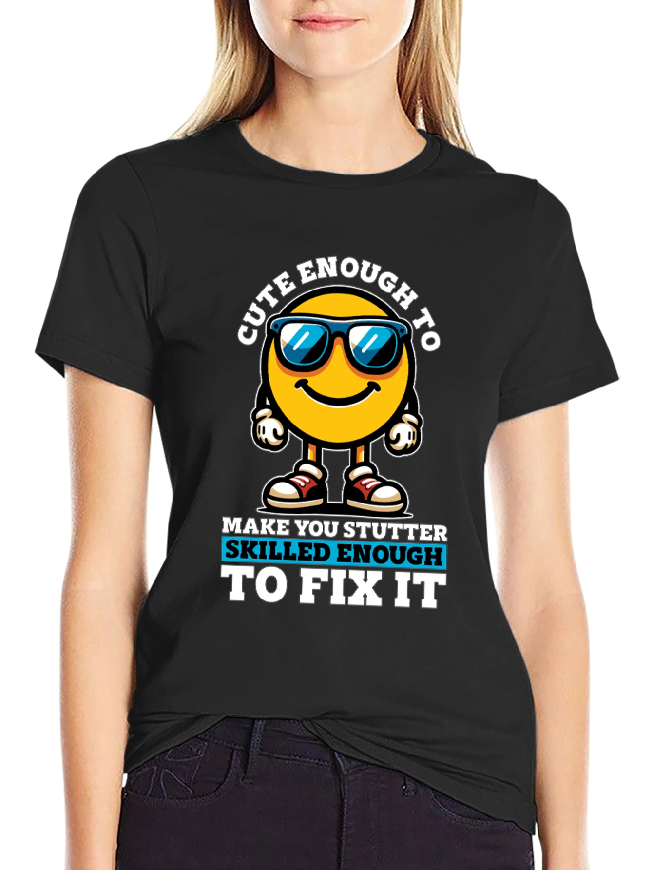 Cute Enough Skilled Enough Black Graphic Tee