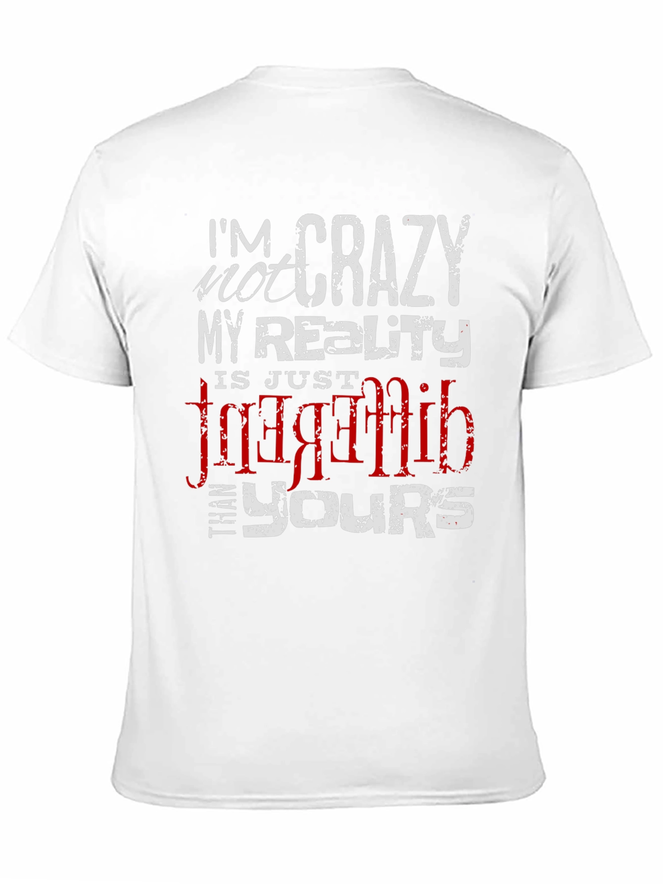 Crazy Reality Graphic Tee - Unique Statement Shirt