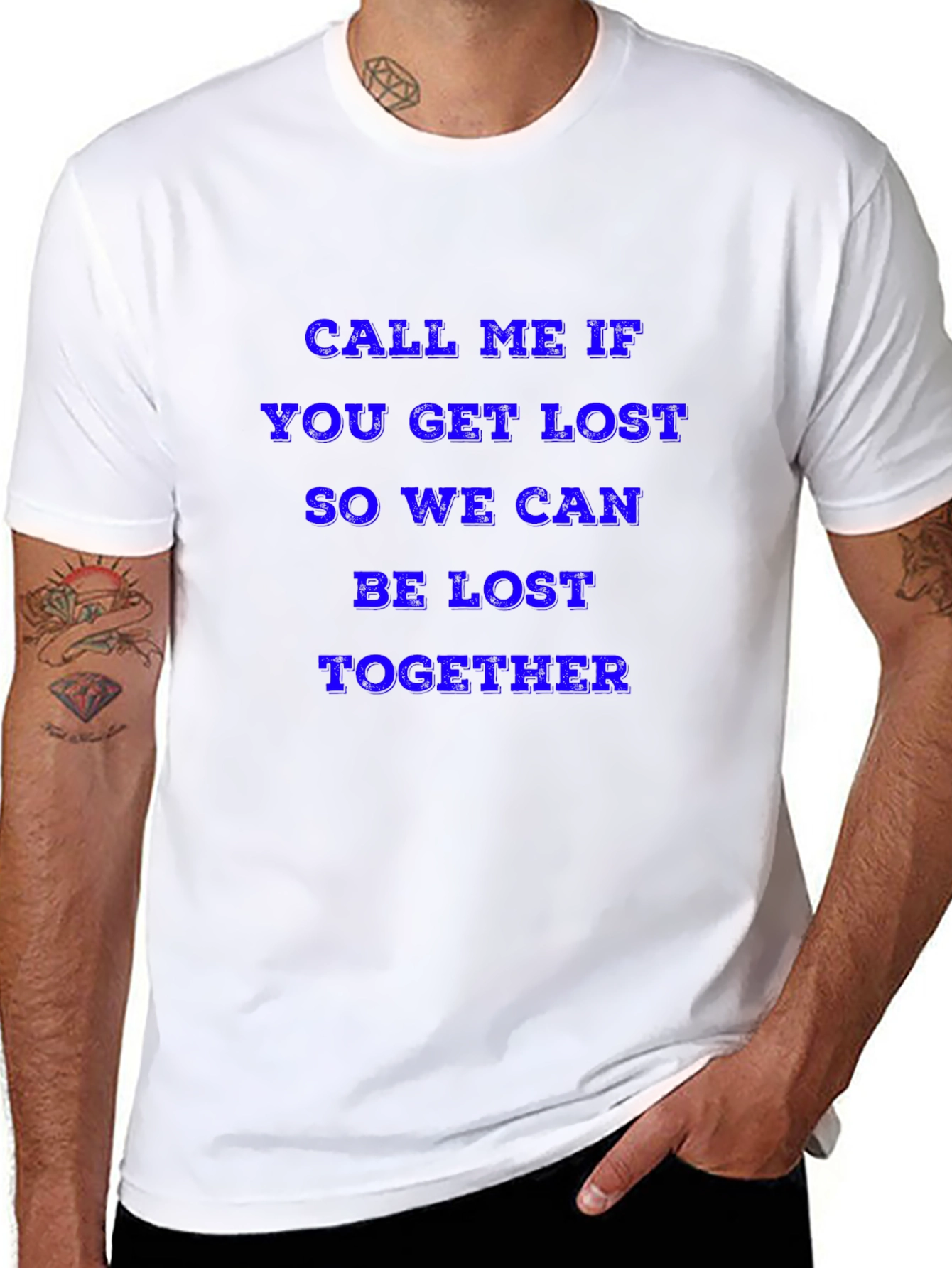 Call Me If You Get Lost T-Shirt