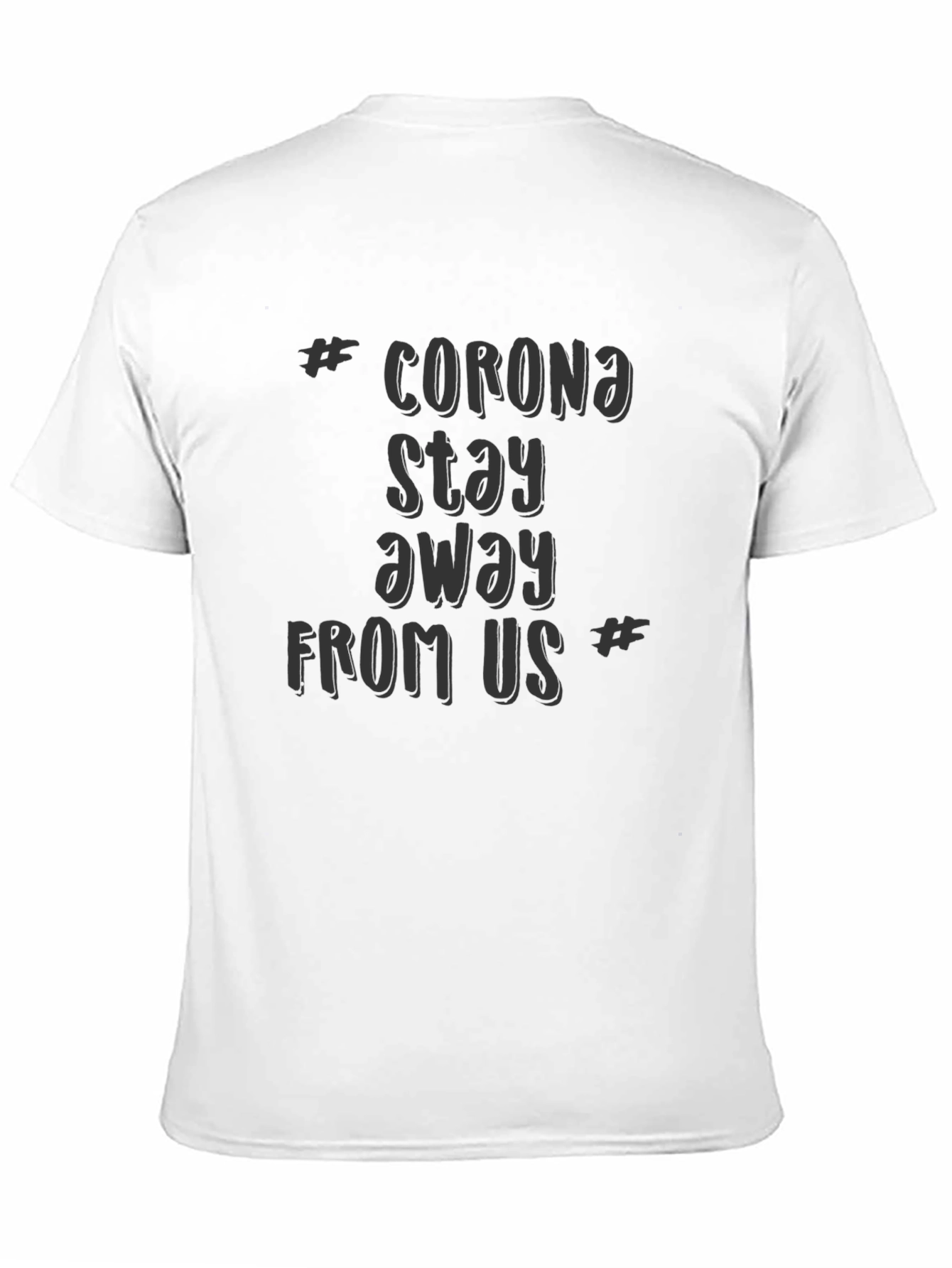 Corona Stay Away T-Shirt