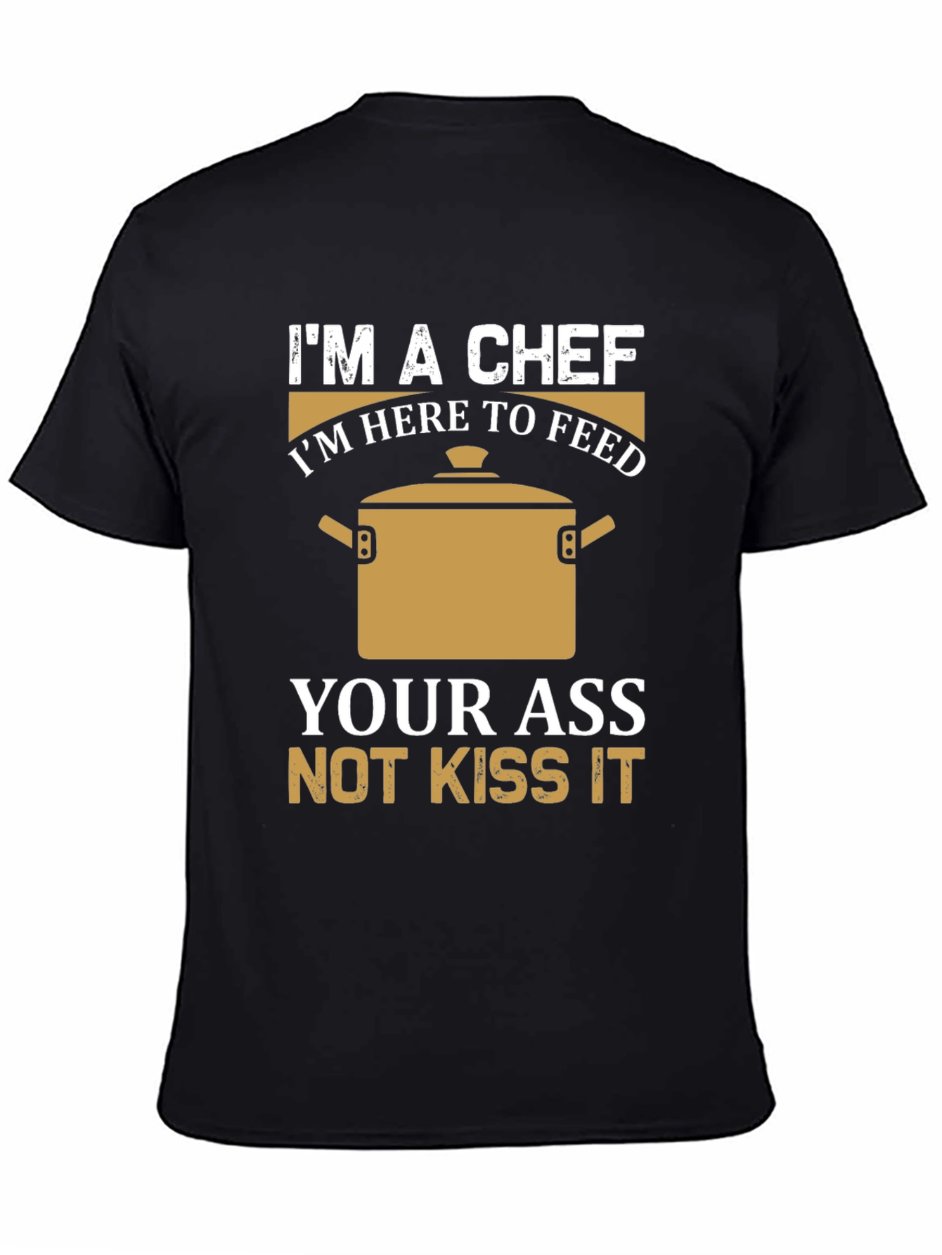 Im a Chef T-Shirt - Funny Cooking Tee