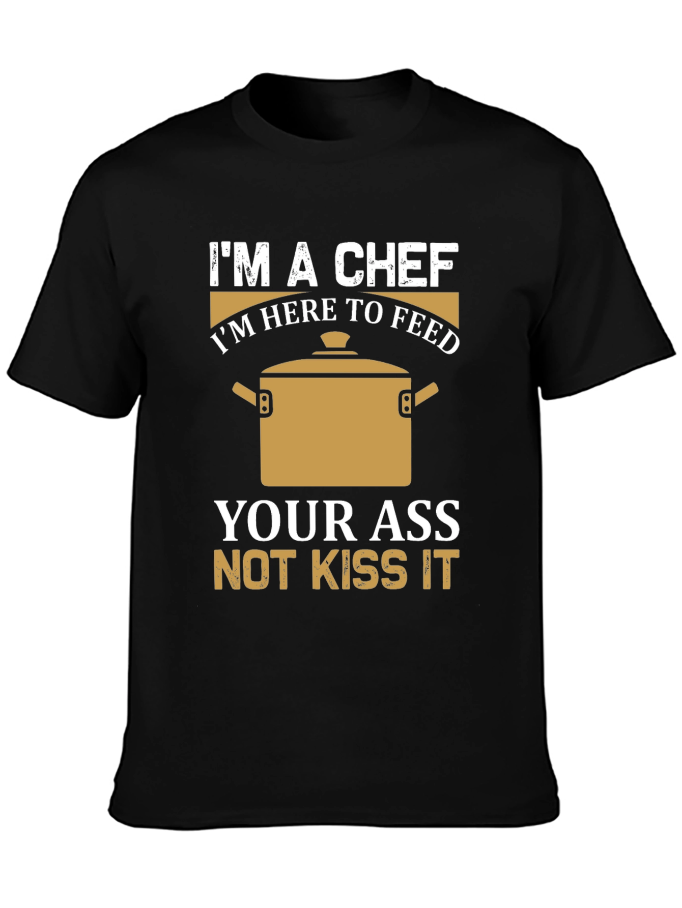 Im a Chef T-Shirt - Funny Cooking Tee