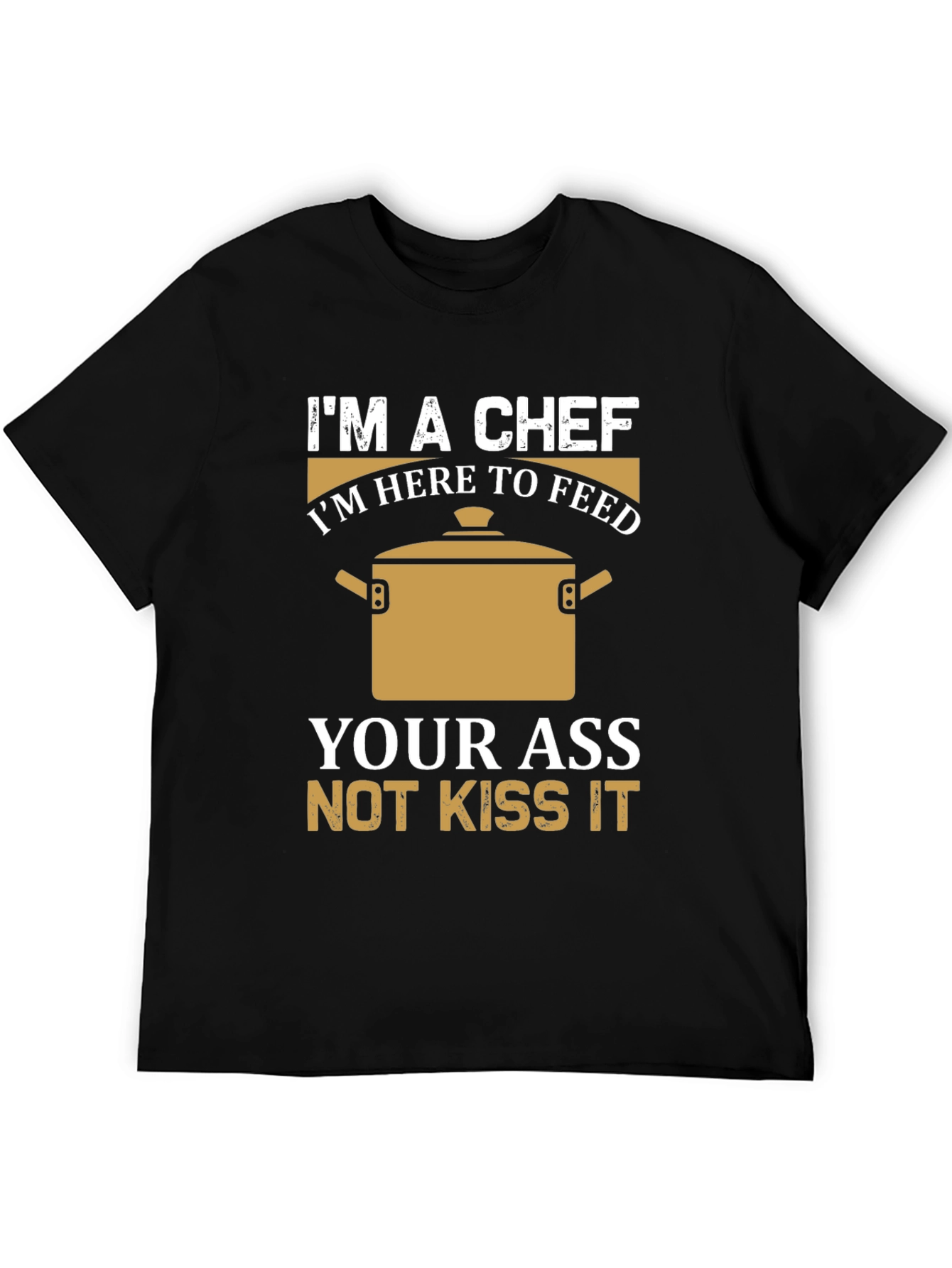 Im a Chef T-Shirt - Funny Cooking Tee