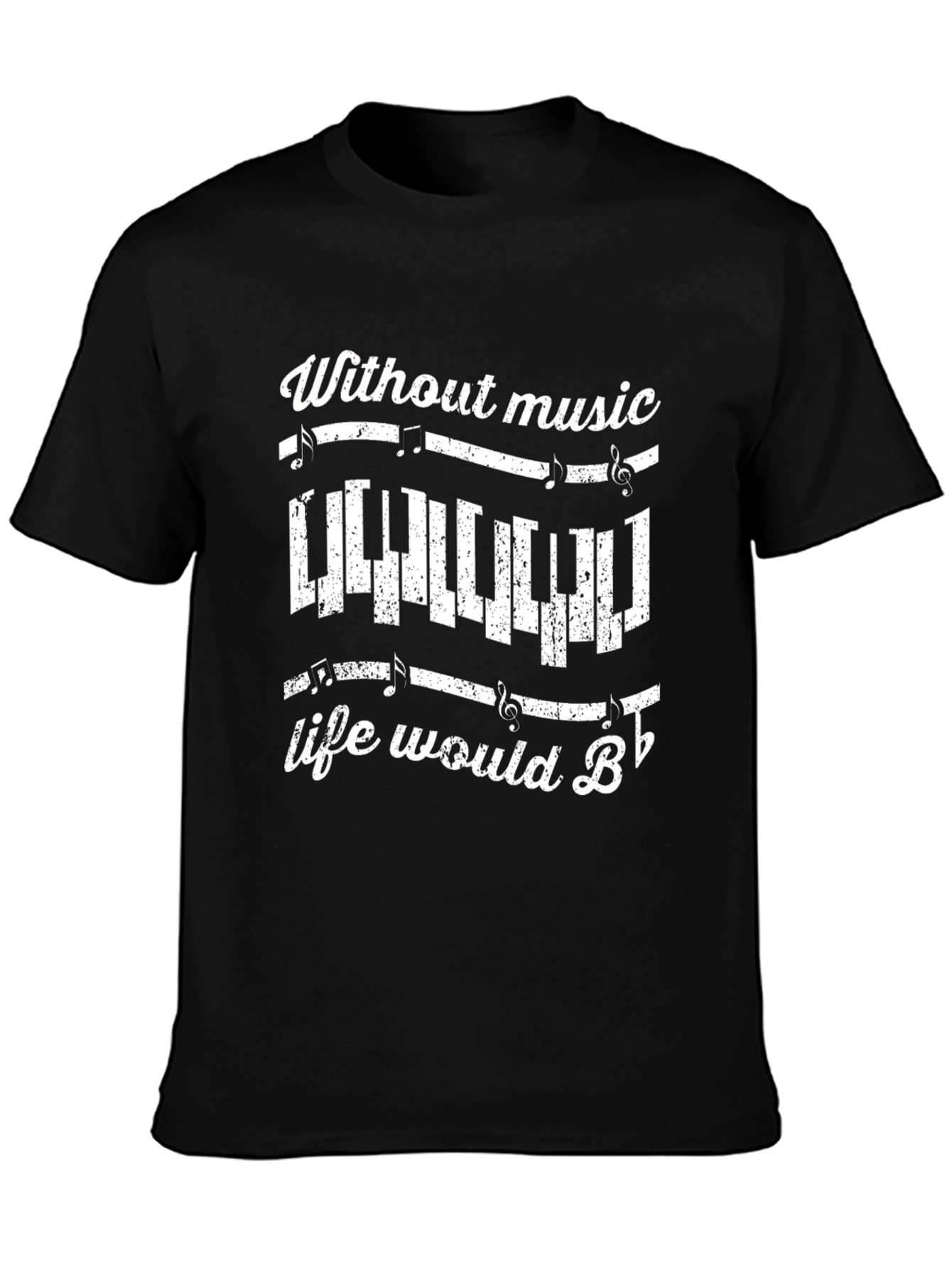 Music Lover Tee: Without Music Life Would B♭