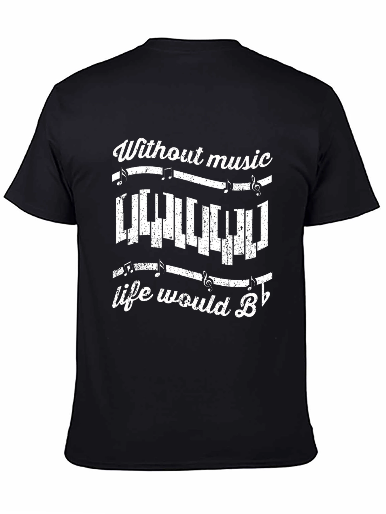 Music Lover Tee: Without Music Life Would B♭